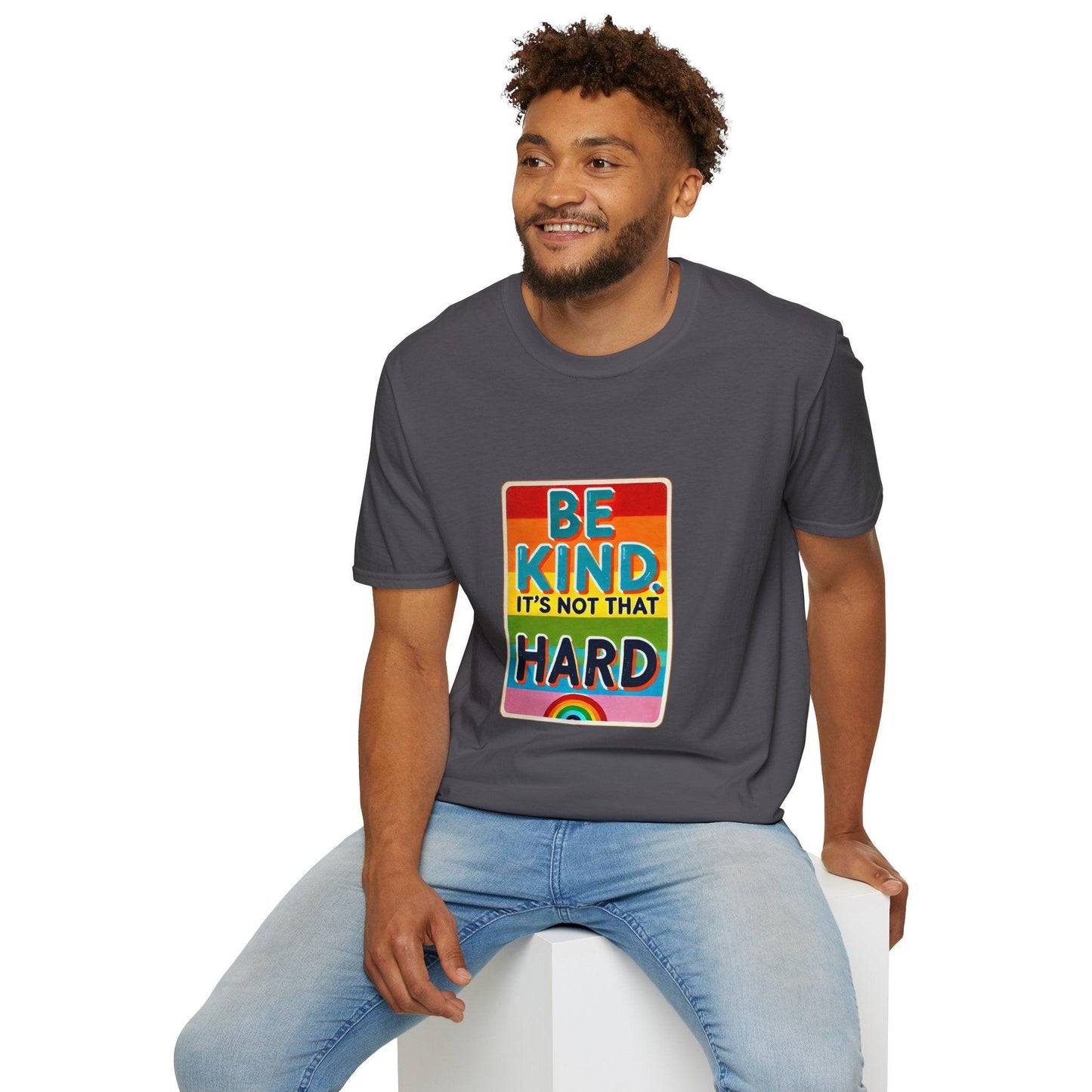 Be Kind, It's Not That Hard 🌈✨ - Spread Kindness in Style! 💖 - Unisex Softstyle T-shirt - Whippie's