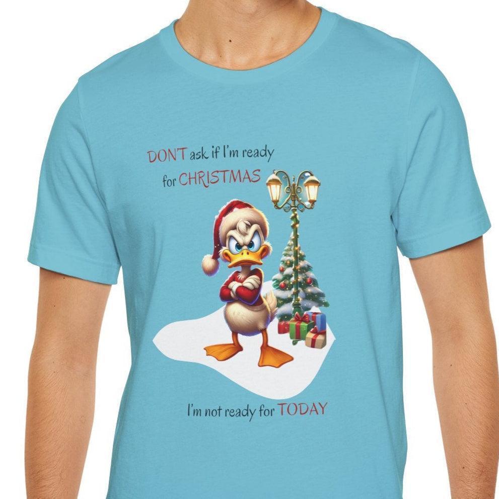 😡 Ready for Christmas? 🎄 Unisex Tee 😂 Bah Humbug! - Whippie's