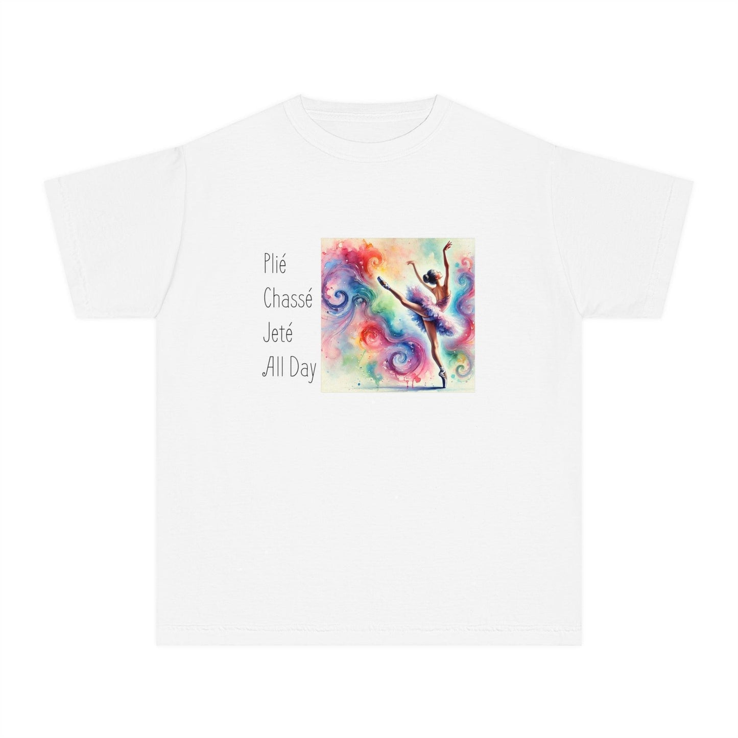 🩰 Plié Chassé Jeté All Day 💃 Youth Midweight Tee ✨ - Whippie's