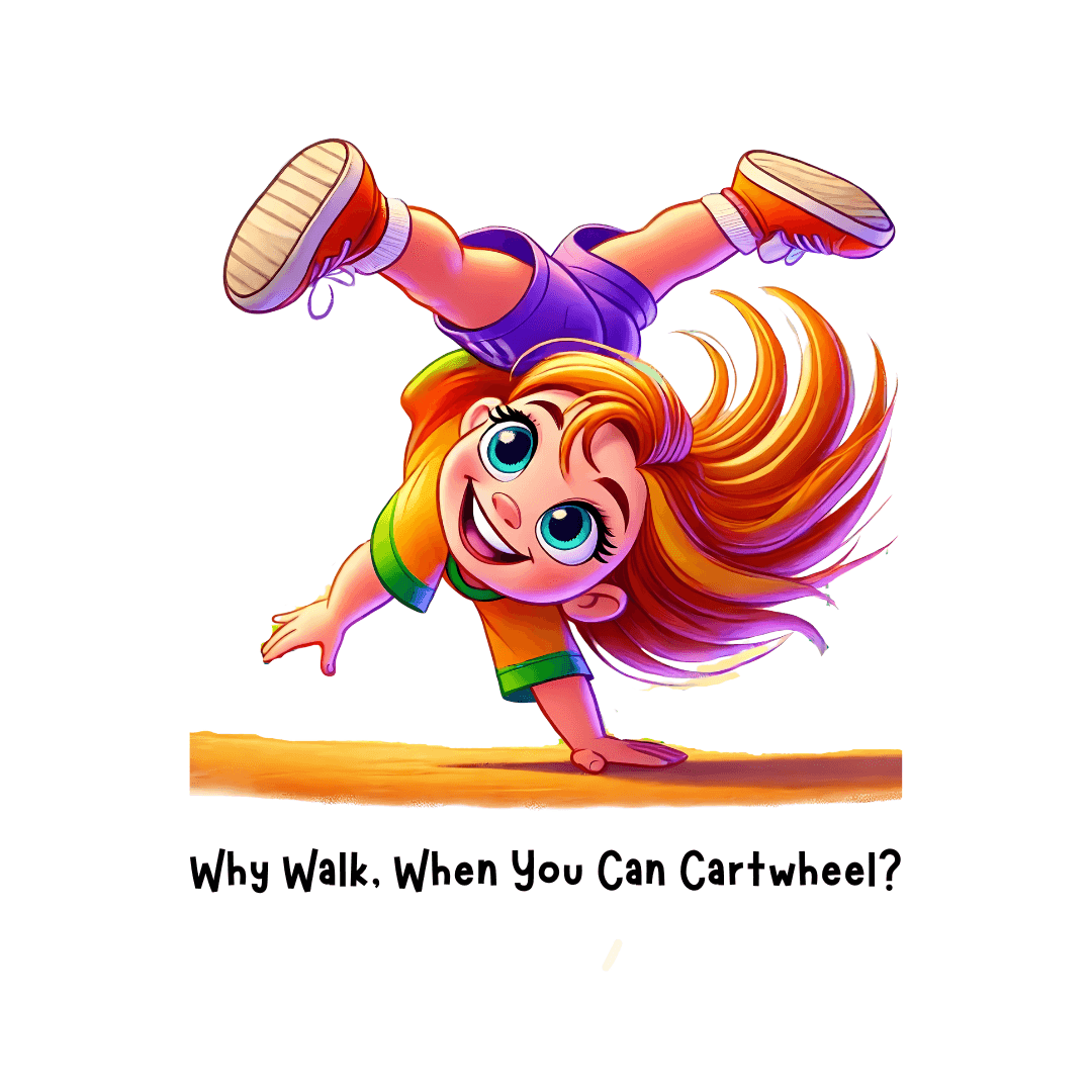 Why Walk When You Can Cartwheel?" Kids' Tee! ๐คธโโ๏ธ - Whippie's