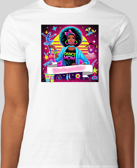 You've Got This! Dance Mom (Black Mom) - A Sparkling Performance ⭐️ Women's Softstyle Tee - Whippie's