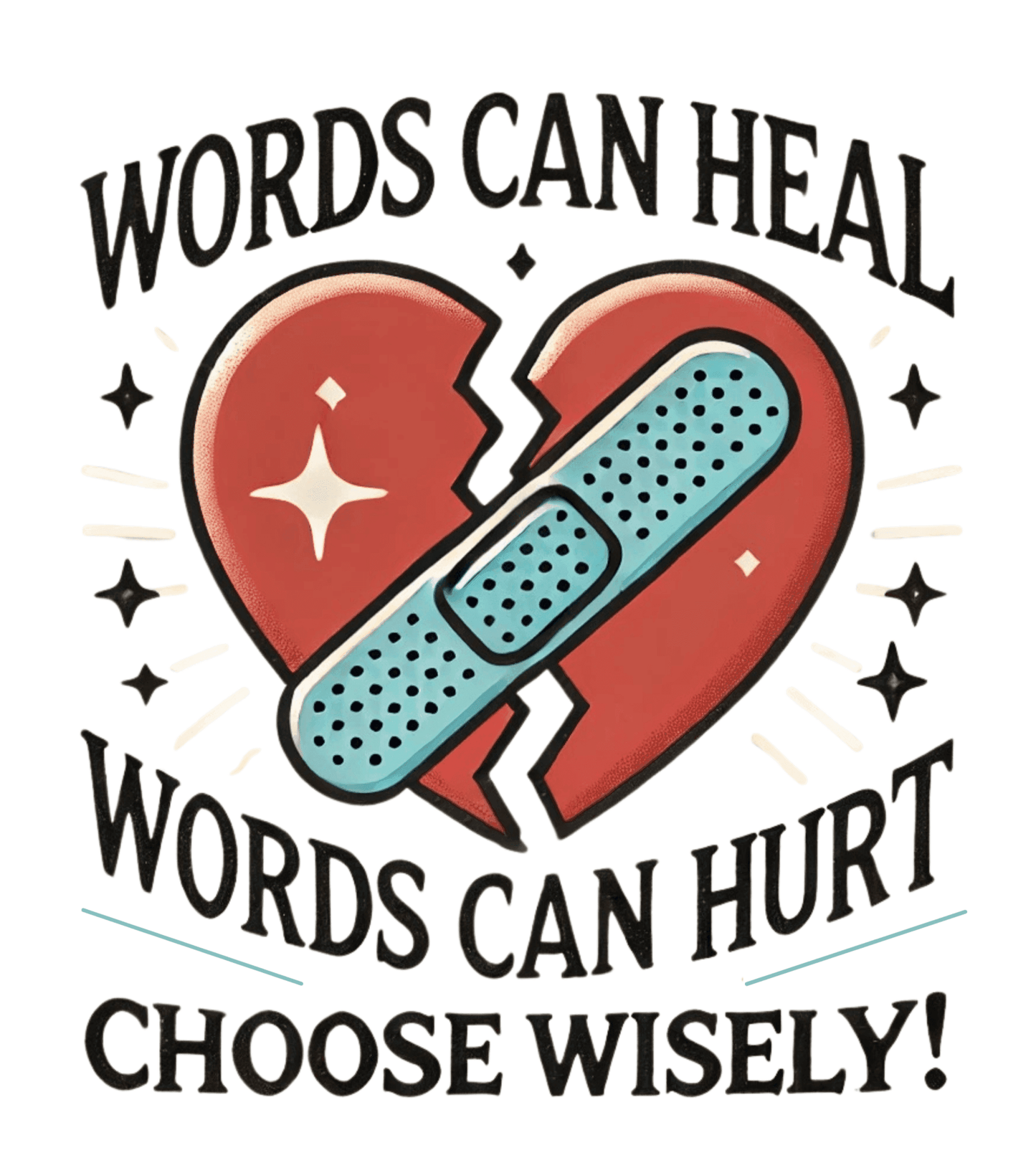 Words Can Heal, Words Can Hurt, Choose Wisely - Unisex T-Shirt - Whippie's