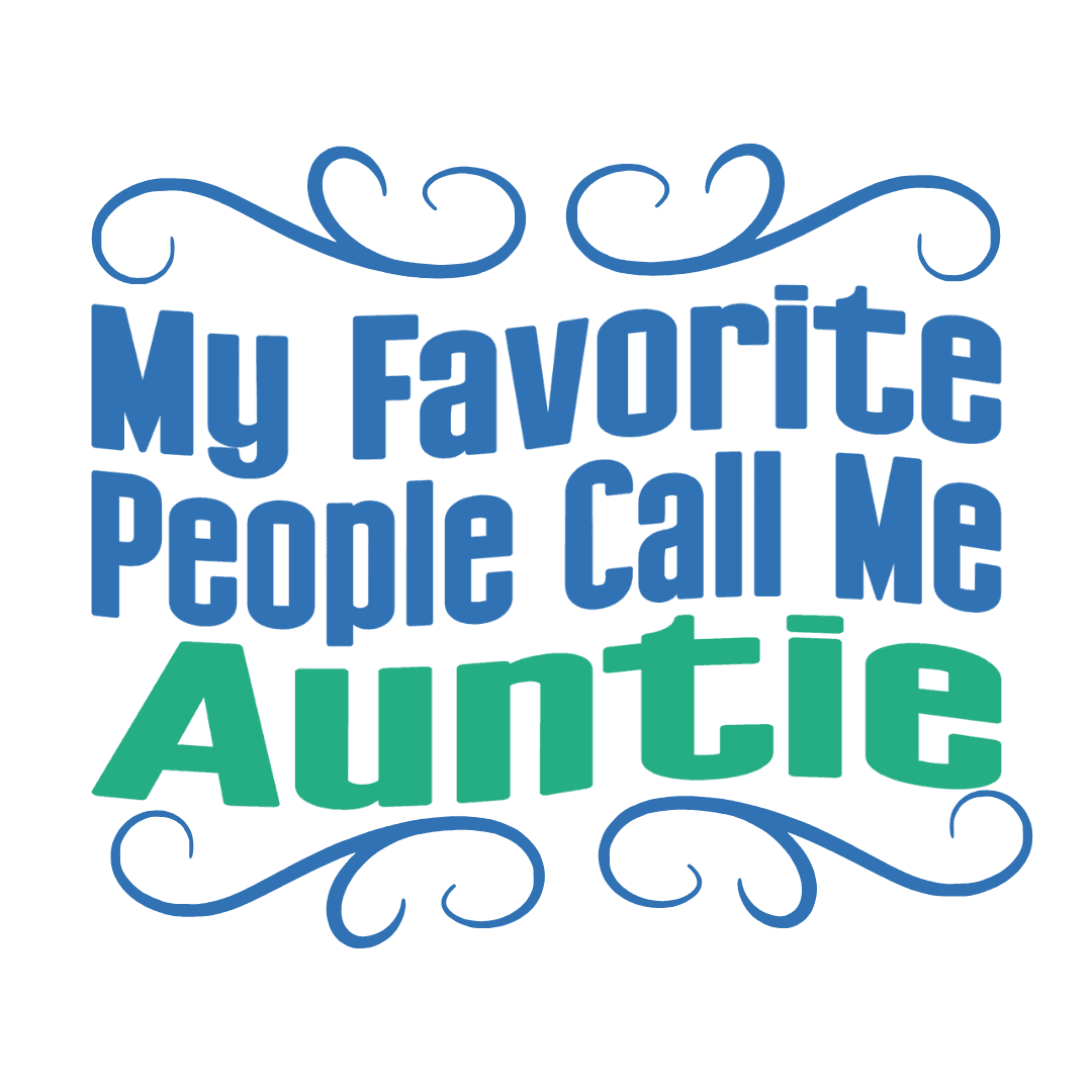 👩👧 My Favorite People Call Me AUNTIE 💖 Women's Tee ✨ The best aunties get promoted to favorite! - Whippie's