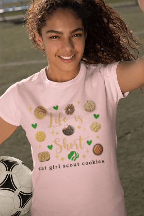 Life is Short, Eat Girl Scout Cookies Women's Tee 🍪❤️ - Whippie's