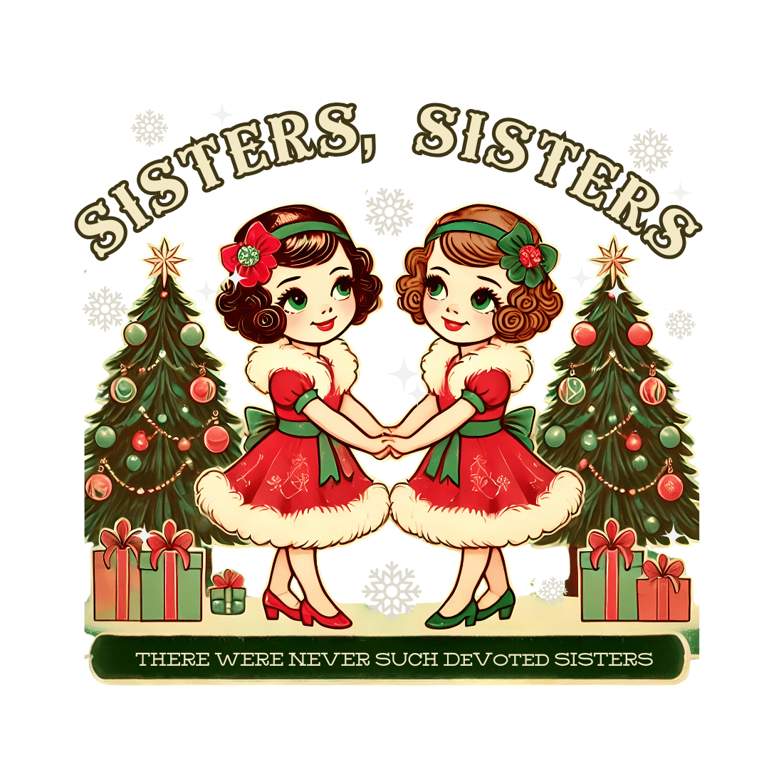 Sisters, Sisters (Brunette Sisters) There Were Never Such Devoted Sisters! 👭🏽🎄 Women's Softstyle Tee - Whippie's