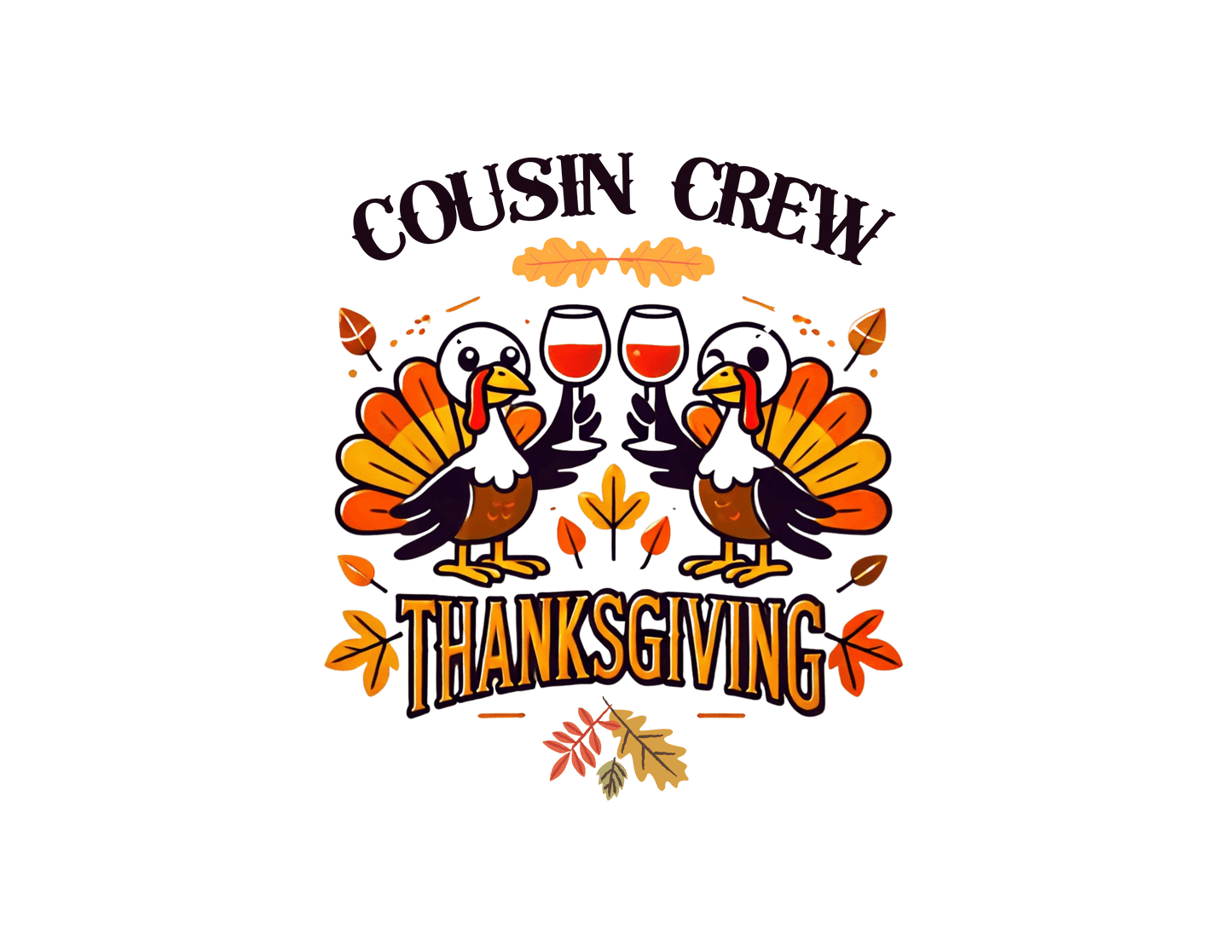 Thanksgiving Cousin Crew - Cheers to the Crew! 🦃🥂🍁 Unisex T-Shirt - Whippie's