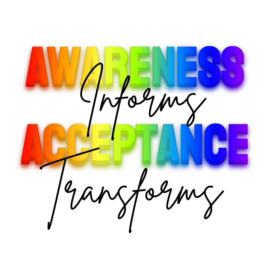 Awareness Informs, Acceptance Transforms - Pride Unisex Tee - Whippie's