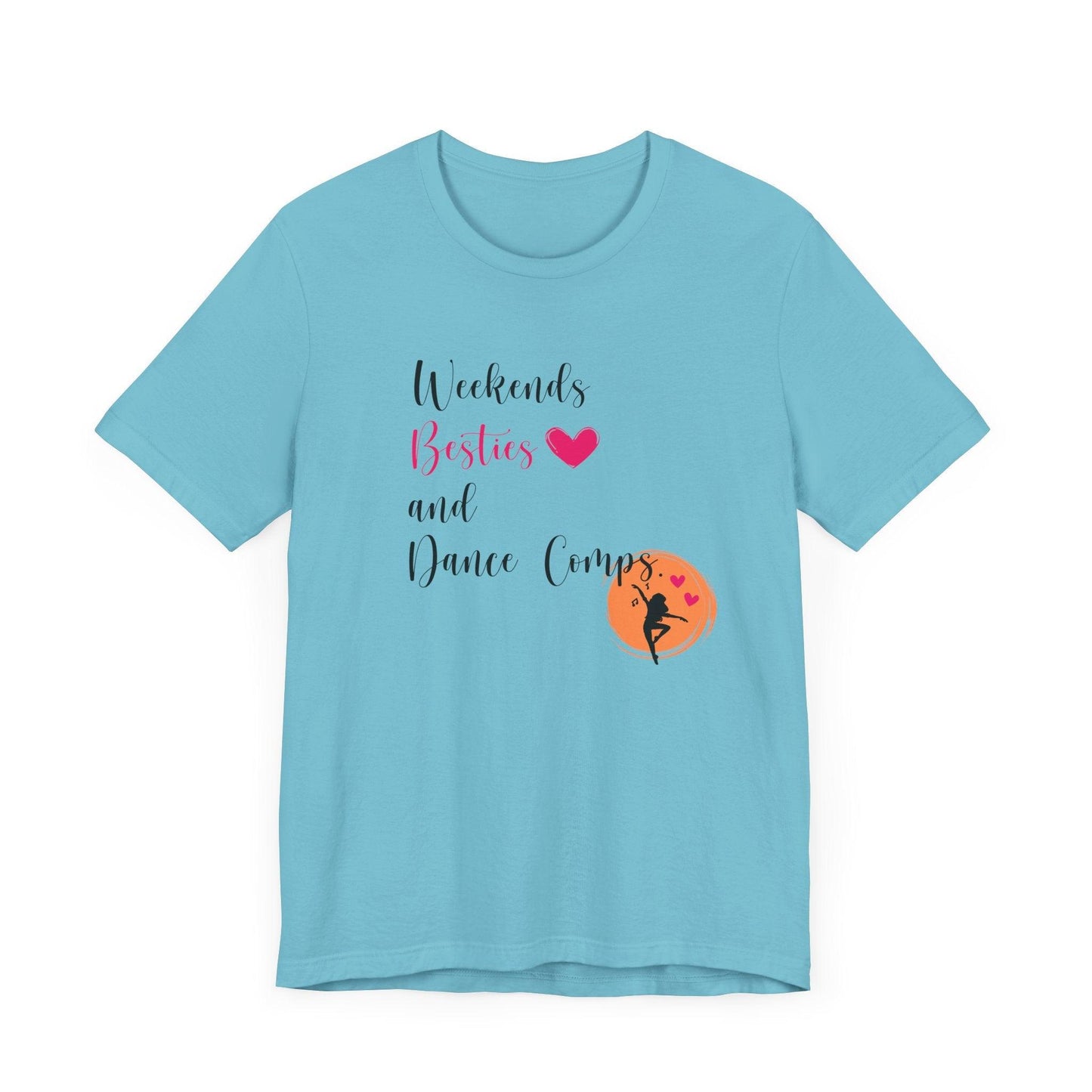 Weekends, Besties, & Dance Comps Unisex Jersey Tee - 👯♀️💖 Dance Friends Make the Best Friends! 💖👯♀️ - Whippie's