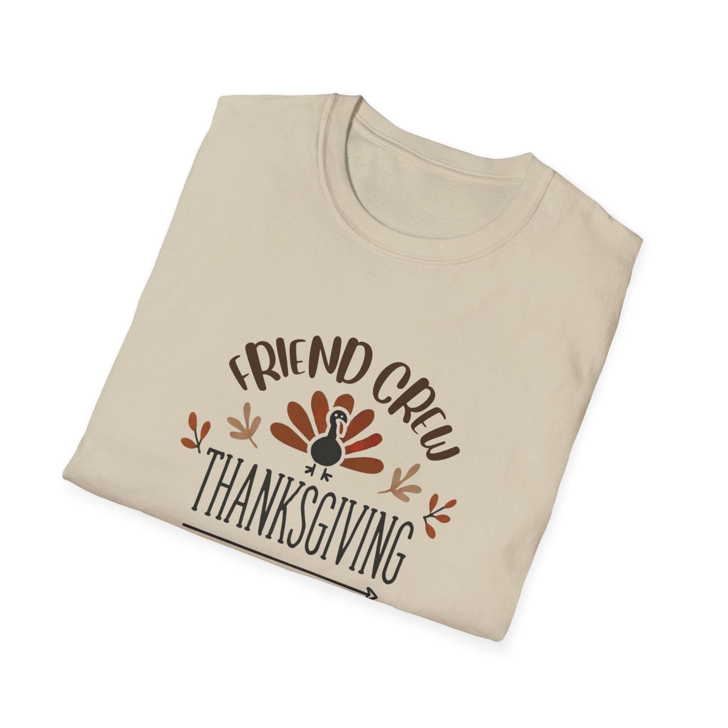 Thanksgiving Friend Crew Unisex T-Shirt - Whippie's
