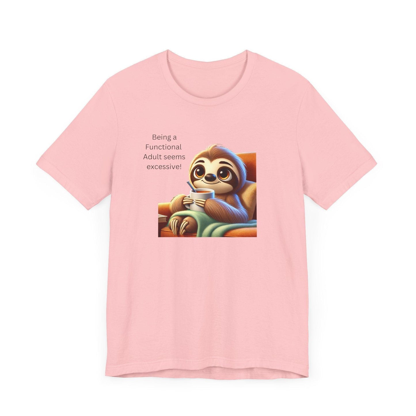 🦥 Functional Adult? Excessive! ☕ Unisex Jersey Tee ✨ - Whippie's