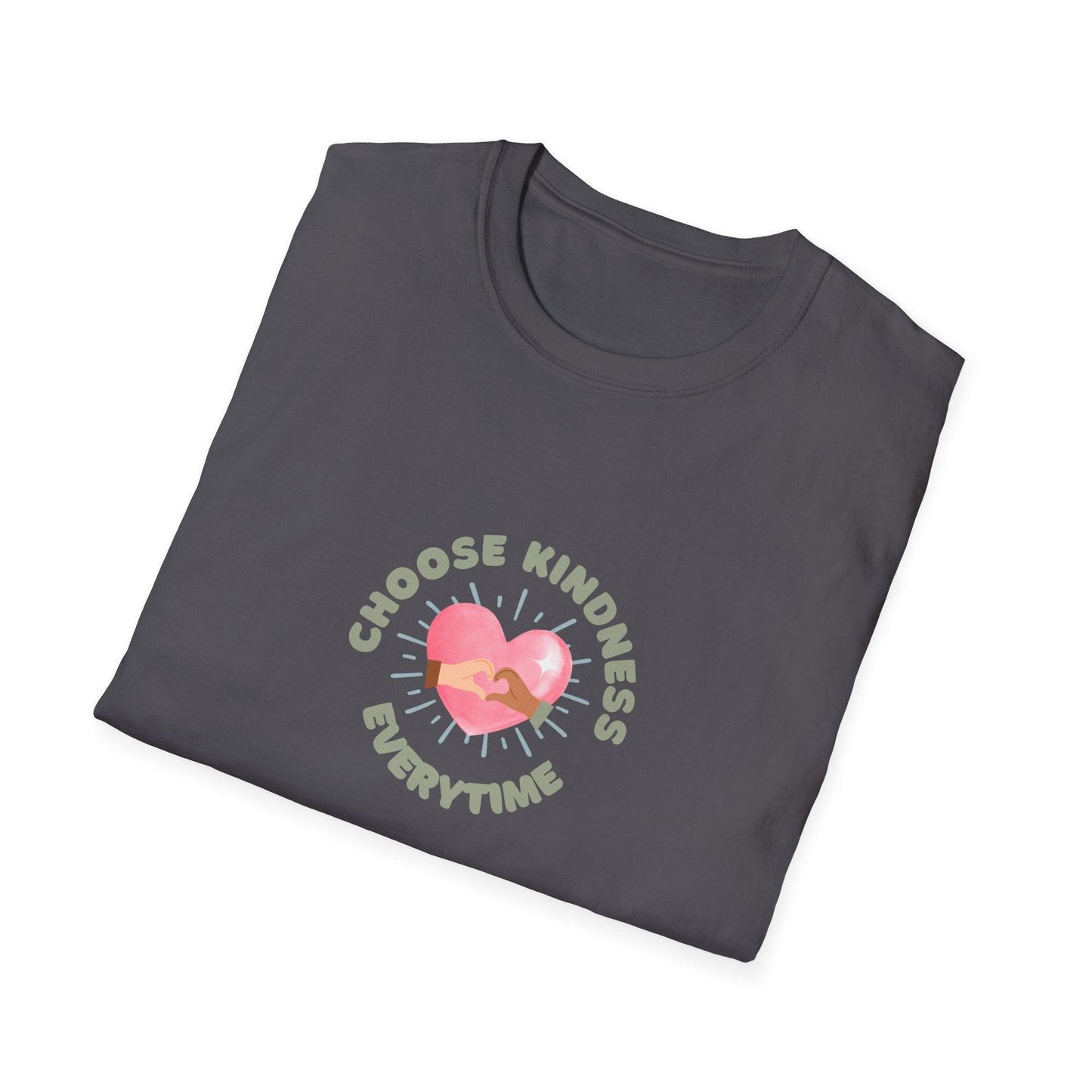 Choose Kindness Everytime - Spread the Love ❤️ - Unisex T-Shirt - Whippie's