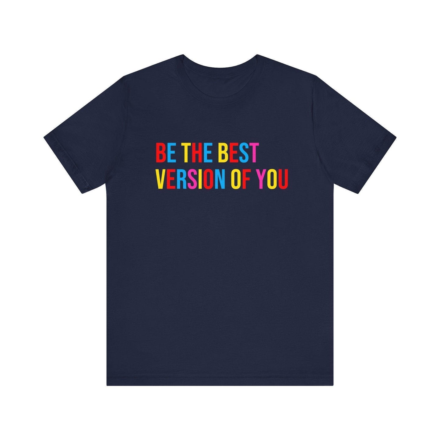 ✨ BE THE BEST VERSION OF YOU ✨ Unisex Jersey Tee 🌈 - Whippie's