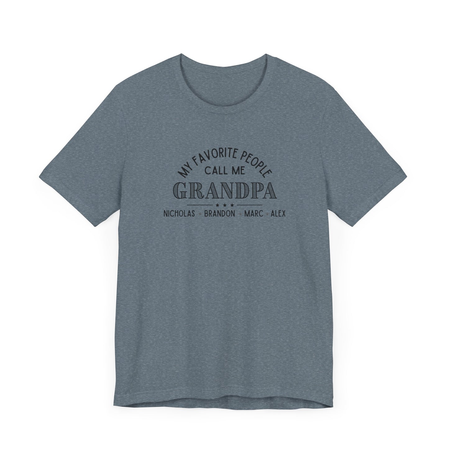 My Favorite People Call Me Grandpa - Personalized Unisex Jersey Tee