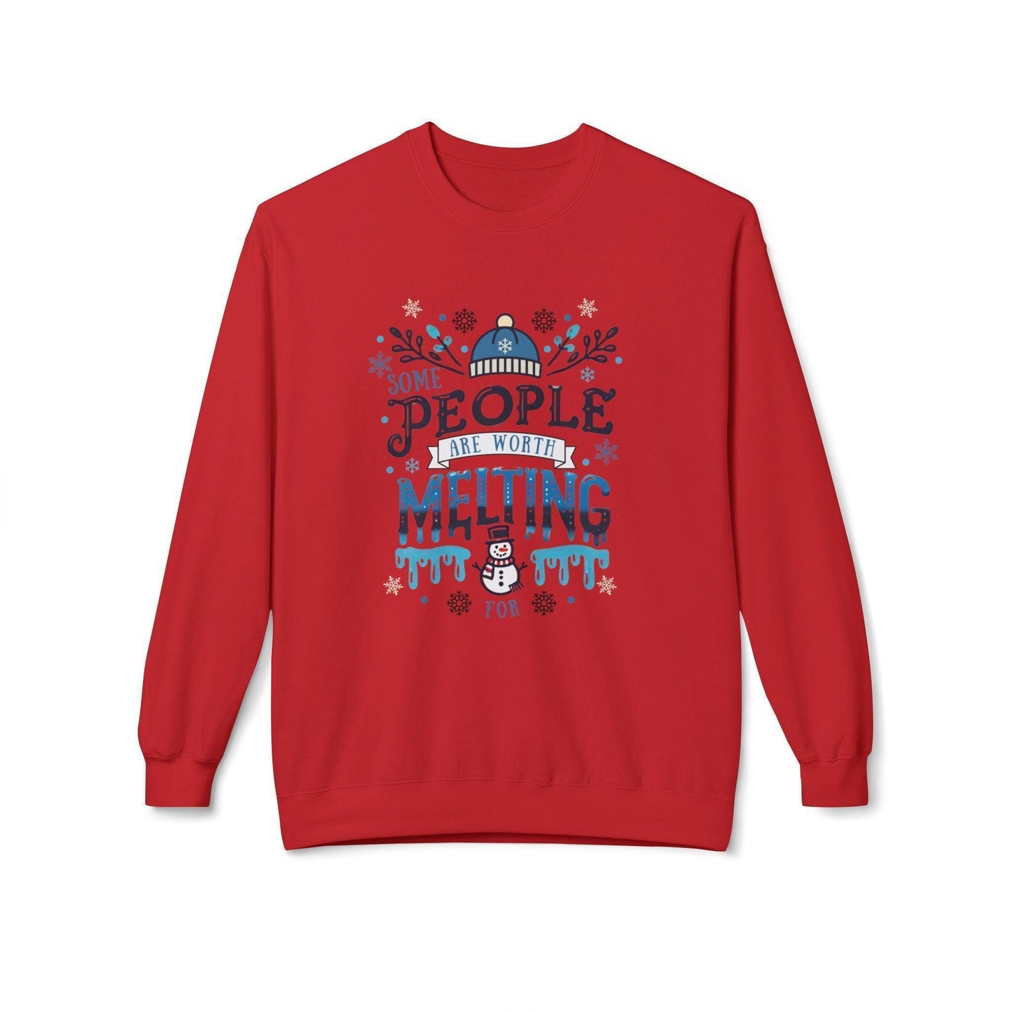 ☃️ Some People are Worth Melting For ❤️ Unisex Fleece Sweatshirt ✨ - Whippie's