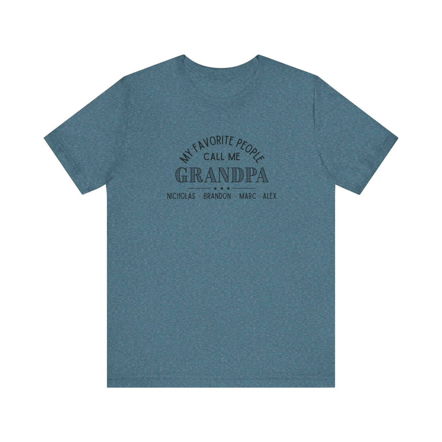 My Favorite People Call Me Grandpa - Personalized Unisex Jersey Tee
