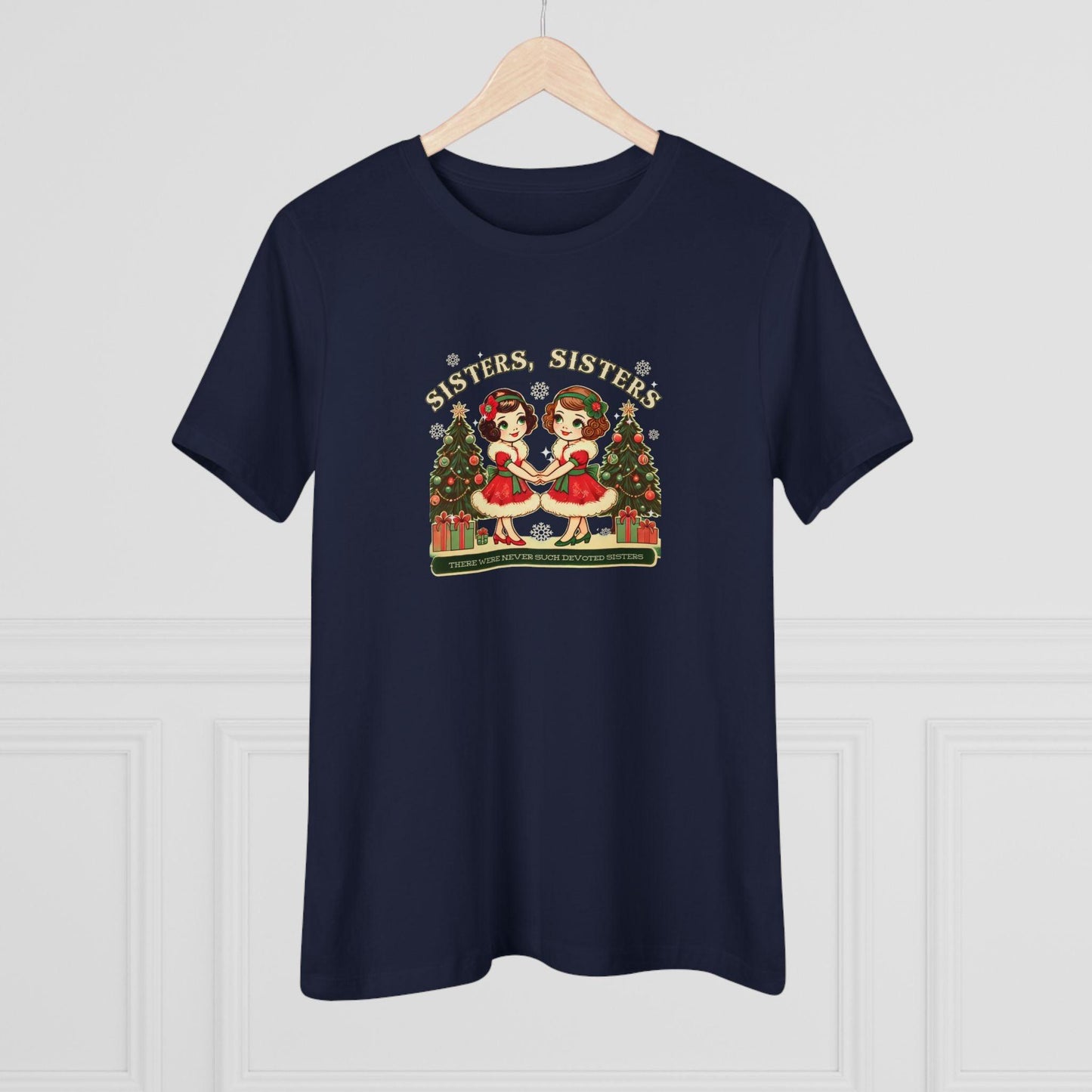 Sisters, Sisters (Brunette Sisters) There Were Never Such Devoted Sisters! 👭🏽🎄 Women's Softstyle Tee - Whippie's