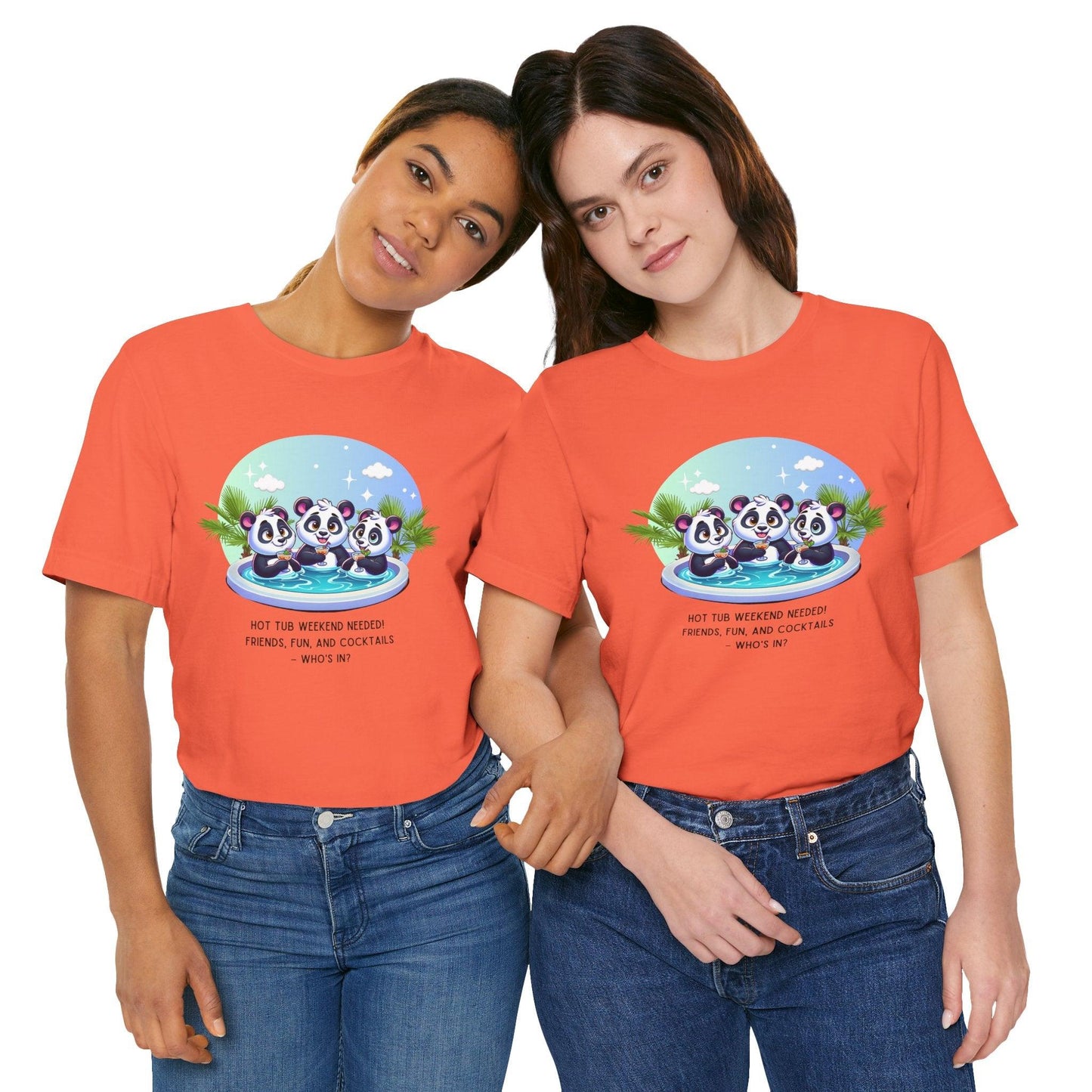 Hot Tub Weekend - Unisex Jersey Tee - 🐼🥂 Who's In For a Relaxing Getaway? 🥂🐼 - Whippie's