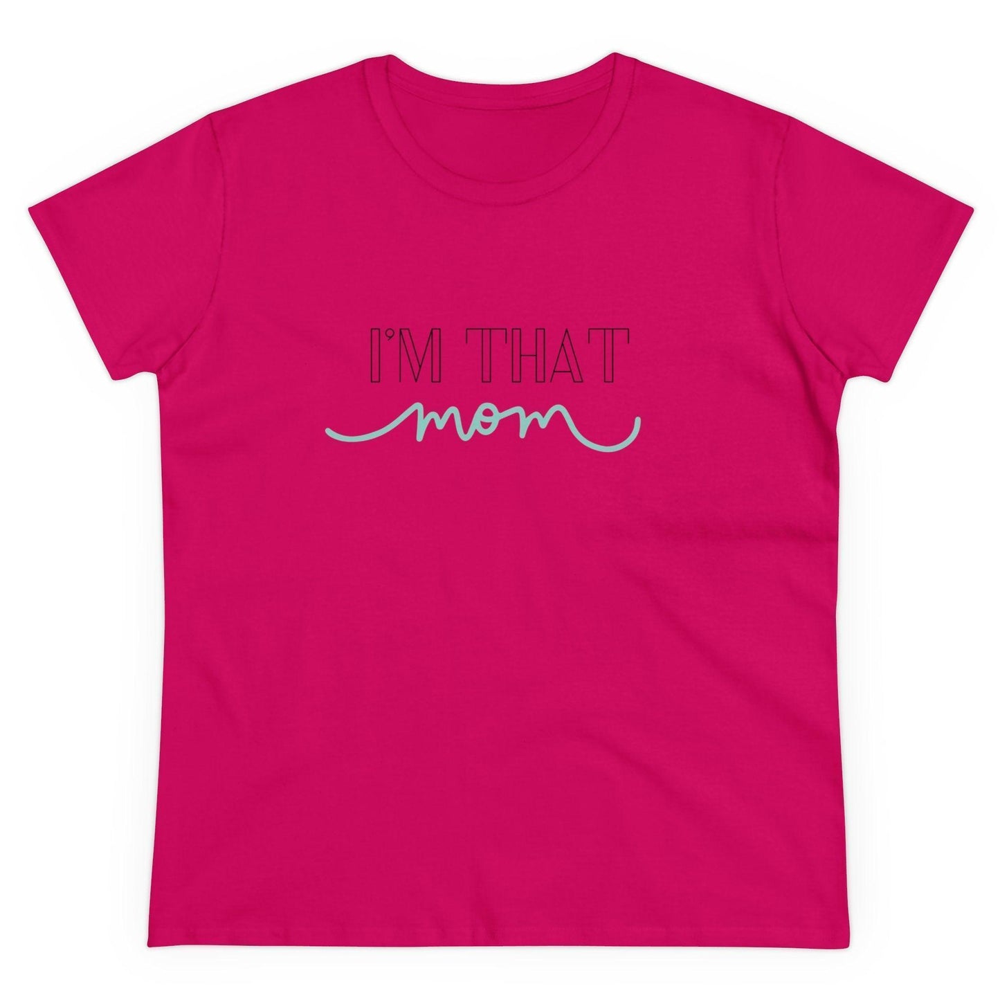 ✨ I'm That Mom 🦸♀️ Women's Tee 💖 Supermom: Strong, Fierce, and Protective! - Whippie's