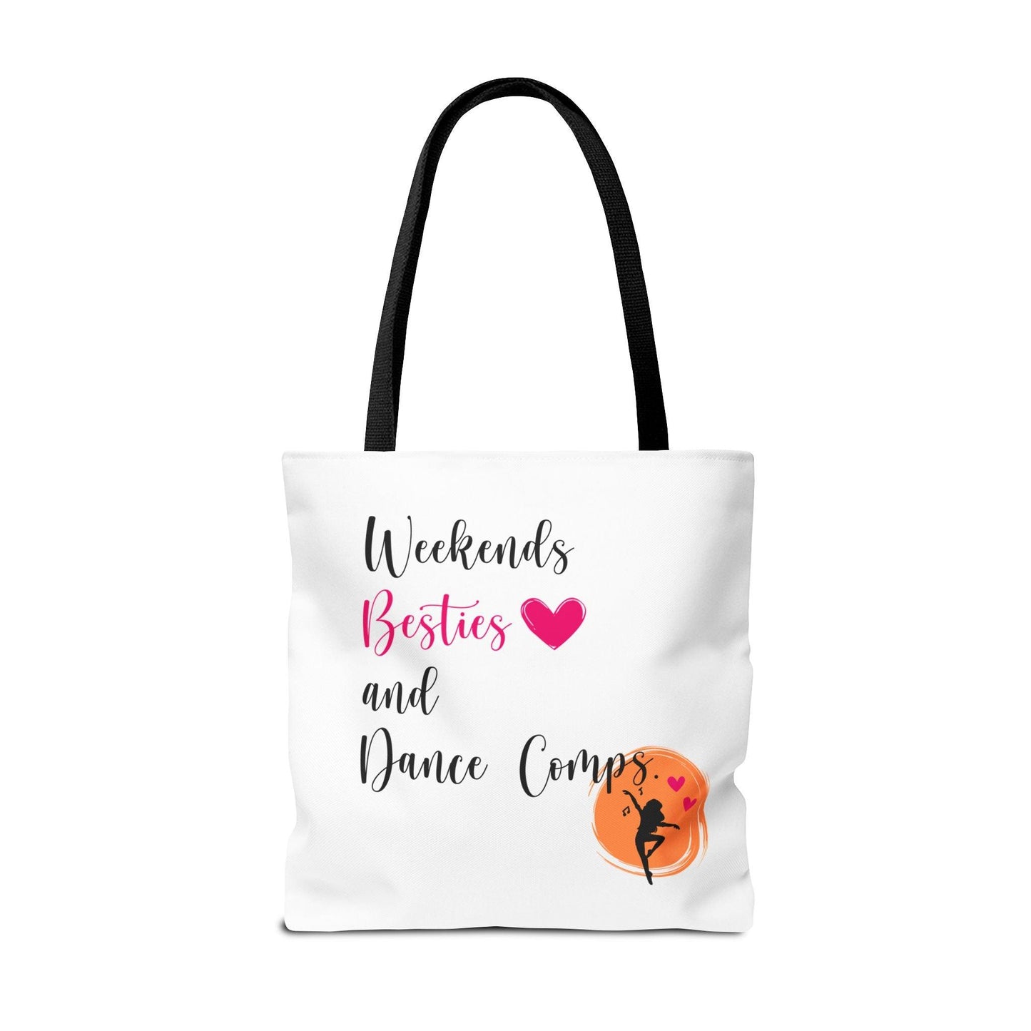 Weekends, Besties, & Dance Comps Tote Bag - 👯♀️💖 Carry Your Dance Crew Essentials in Style! 💖👯♀️ - Whippie's