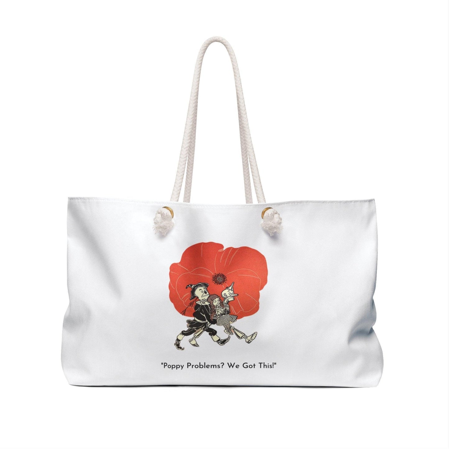 🌈 Poppy Problems, We Got This 🌈 Oversized Weekender Tote Bag 🧙♂️🦁🤖 - Whippie's