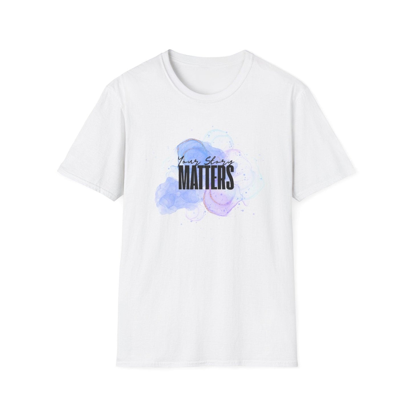 Your Story Matters - Celebrate Your Uniqueness ๐จ - Unisex T-Shirt - Whippie's
