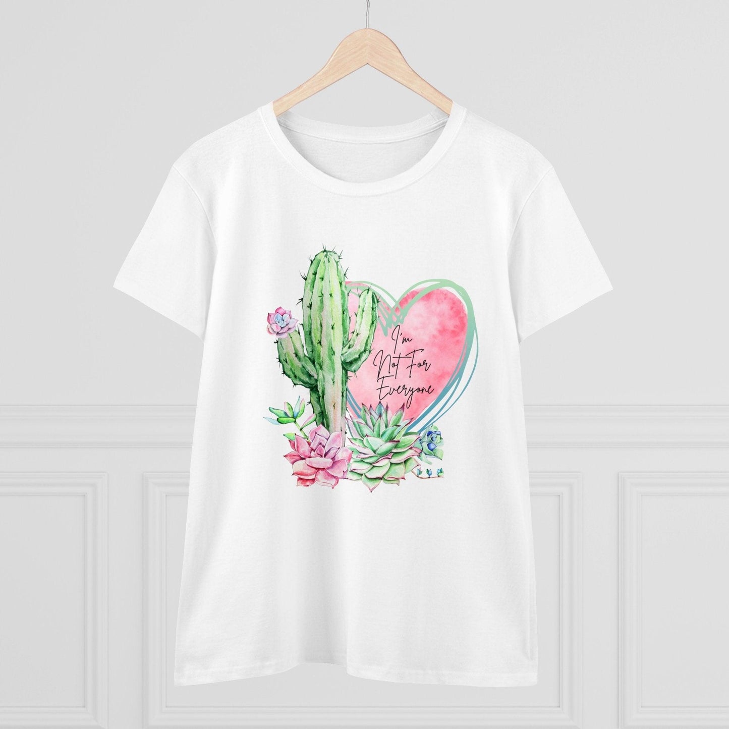 🌵 I'm Not for Everyone 💖 Women's Tee ✨ Be uniquely you! - Whippie's