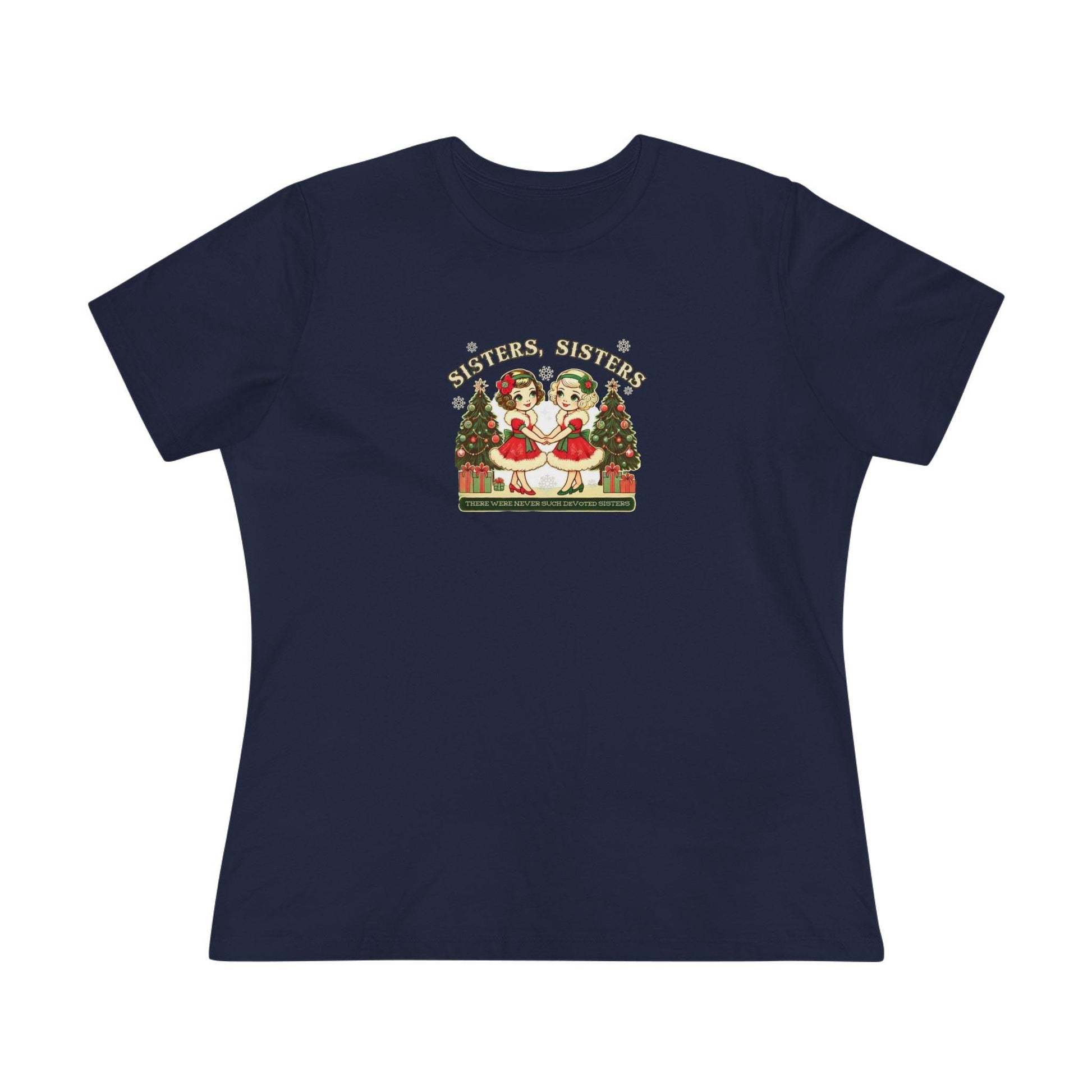 Sisters, Sisters (Blonde Sisters) - There Were Never Such Devoted Sisters! 👭🏼🎄 Women's Softstyle Tee - Whippie's