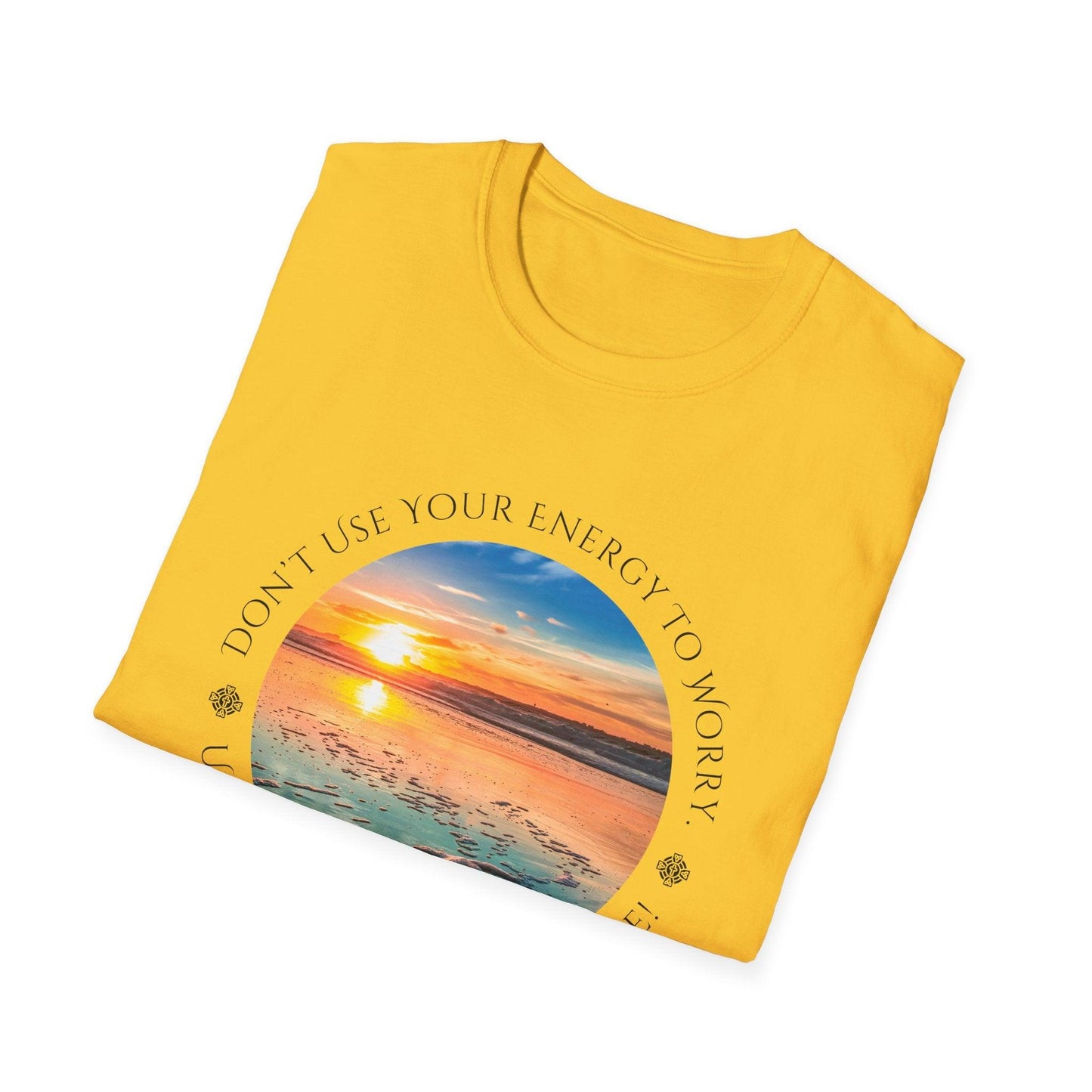 Don't Use Your Energy to Worry, Use Your Energy to Believe Unisex Tee - Embrace Positivity ๐
- Whippie's