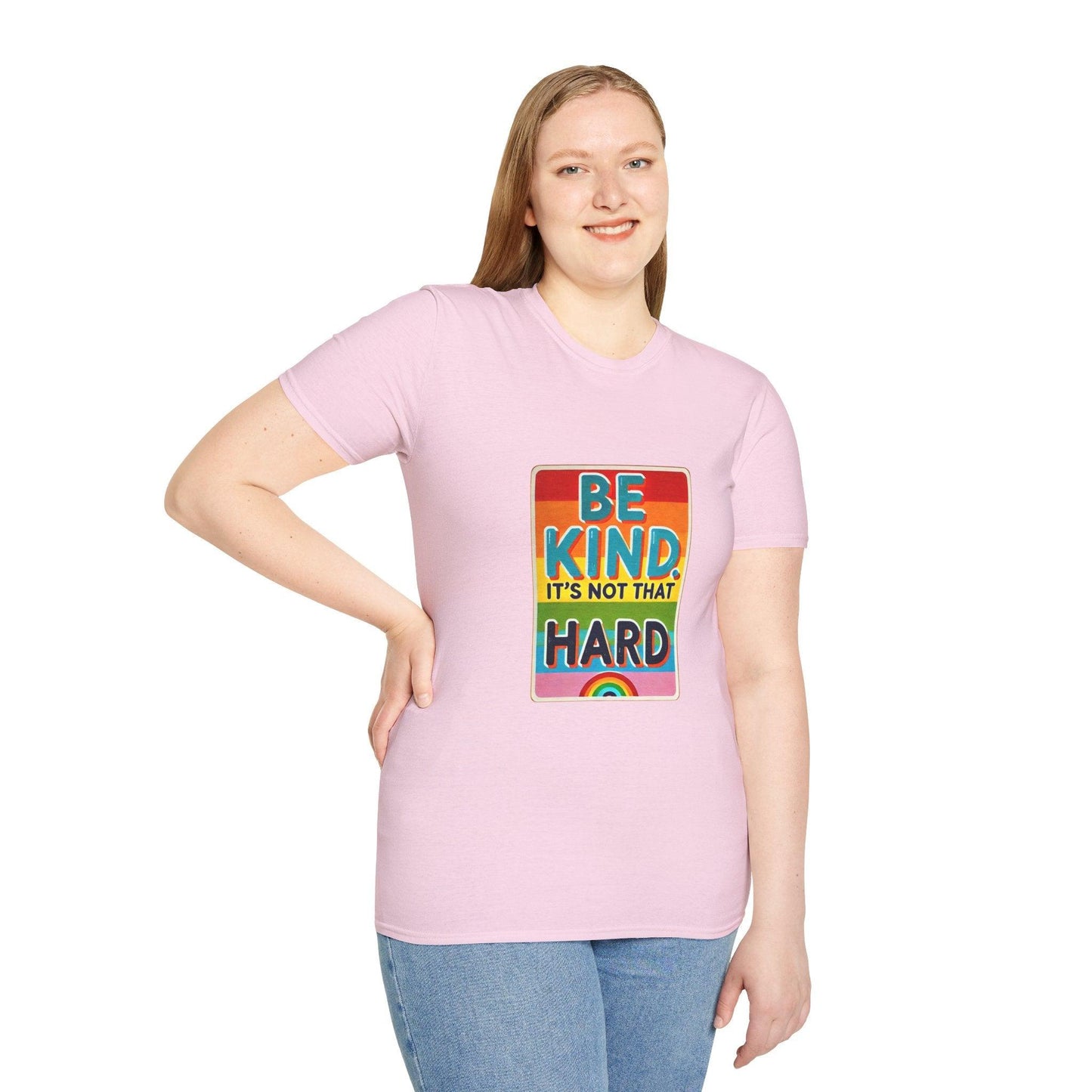 Be Kind, It's Not That Hard 🌈✨ - Spread Kindness in Style! 💖 - Unisex Softstyle T-shirt - Whippie's