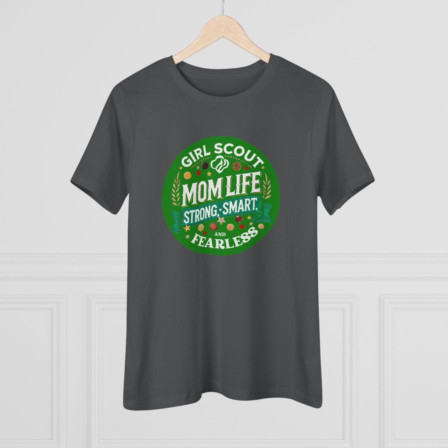 Girl Scout Mom Life - Women's Tee - Strong, Smart & Fearless! - Whippie's
