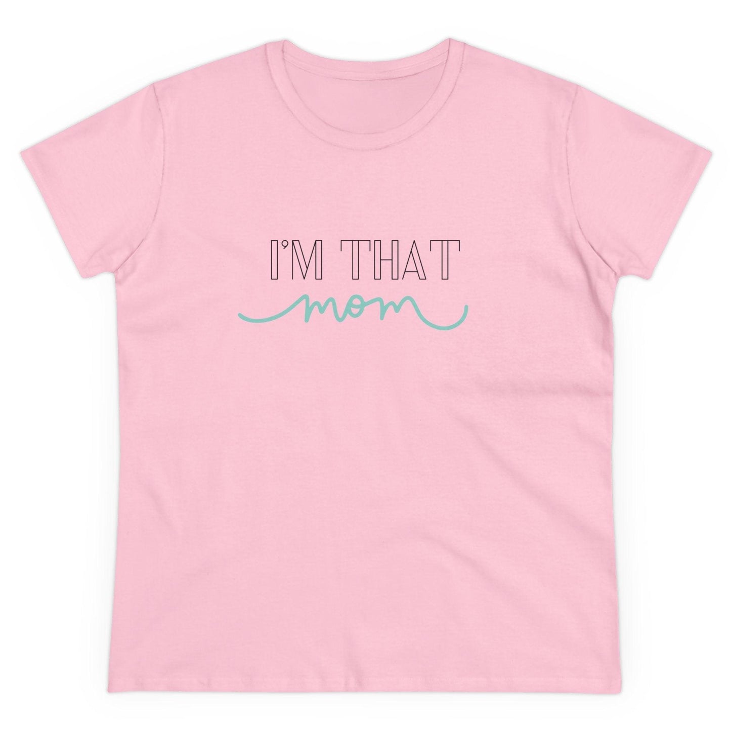 ✨ I'm That Mom 🦸♀️ Women's Tee 💖 Supermom: Strong, Fierce, and Protective! - Whippie's