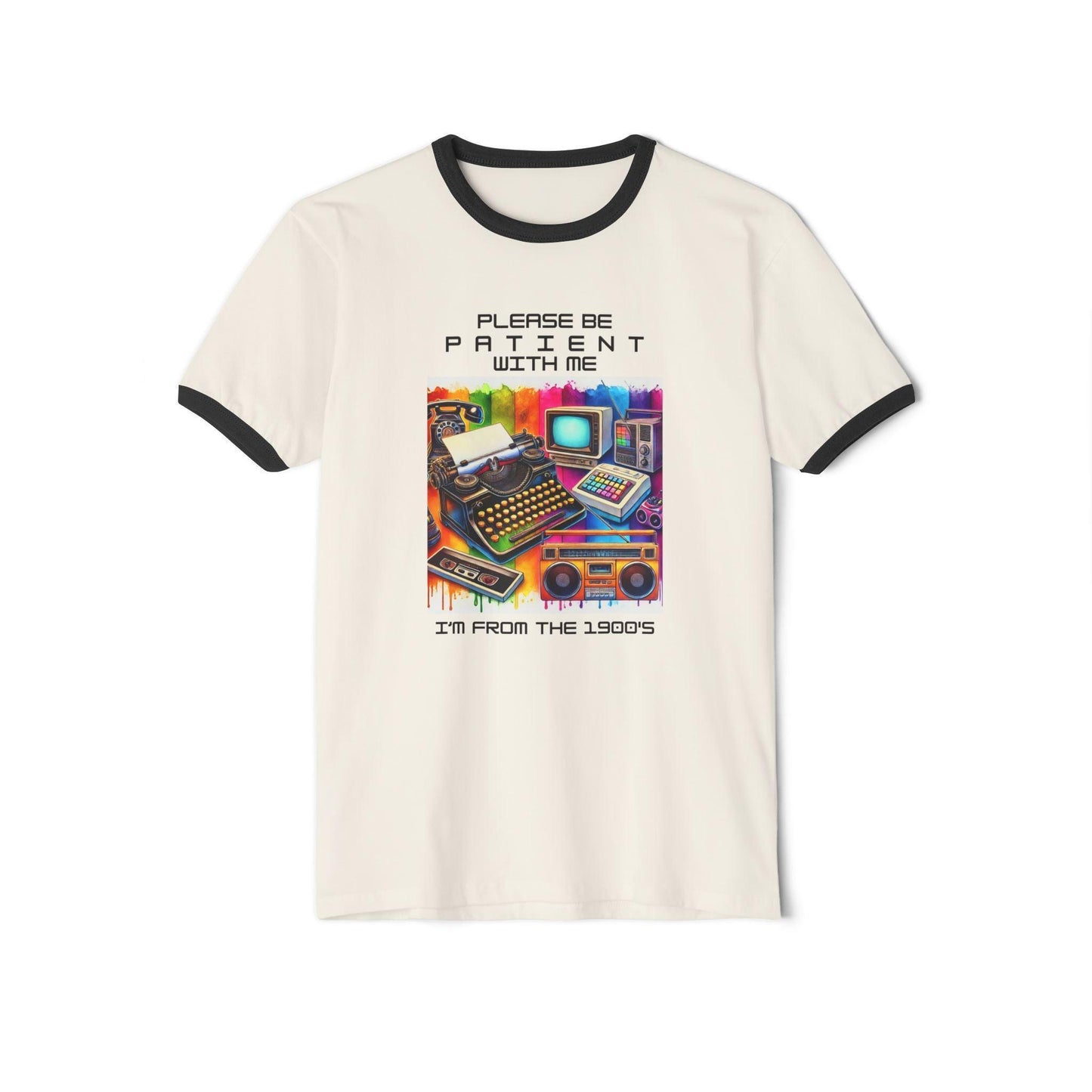 Please Be Patient, I'm from the 1900s 🕰️ - Unisex Cotton Ringer T-Shirt 🕰️ - Whippie's