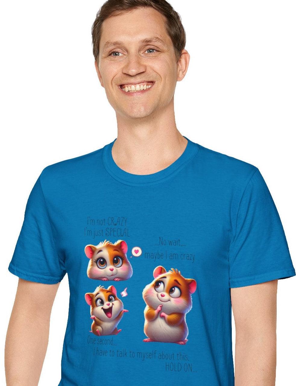 I'm Not Crazy, I'm Just Special Unisex Tee - Embrace Your Quirks!🐹💭 - Whippie's