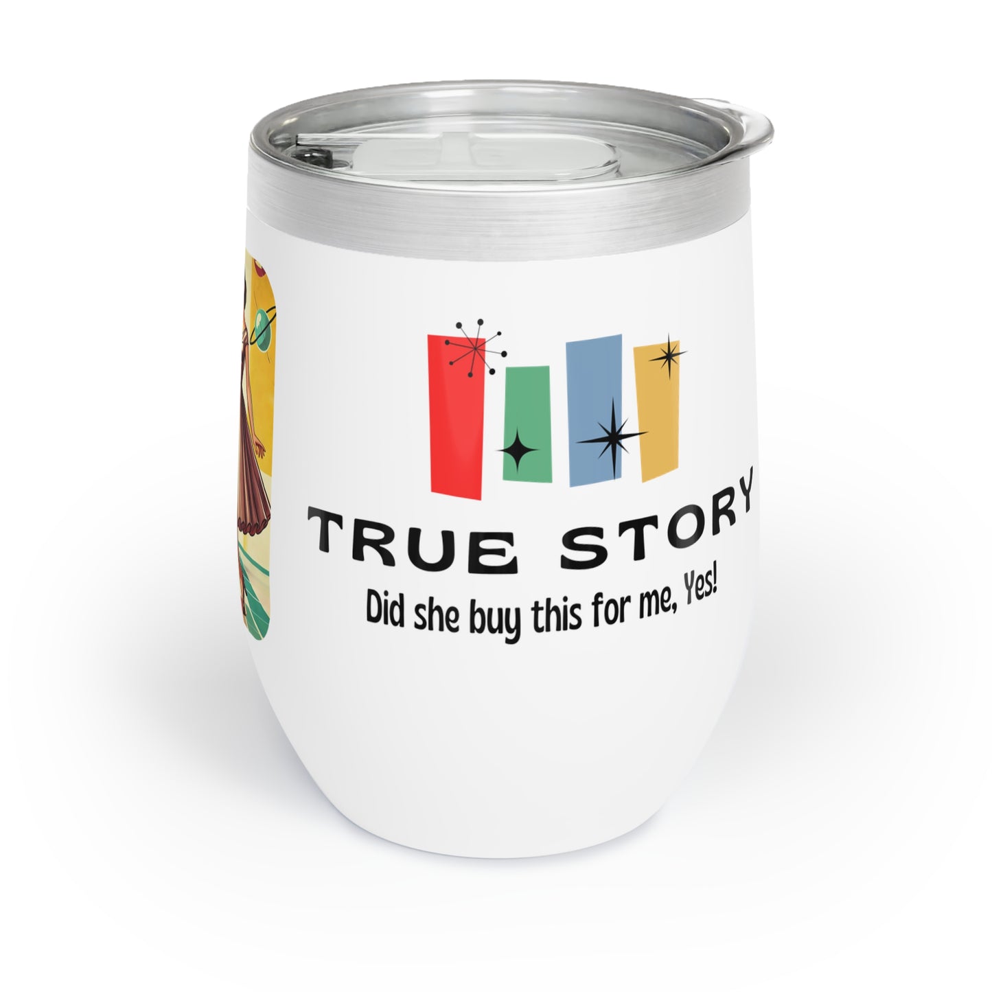 Awesome Sister Chill Wine Tumbler - True Story! 🍷👭 - Whippie's
