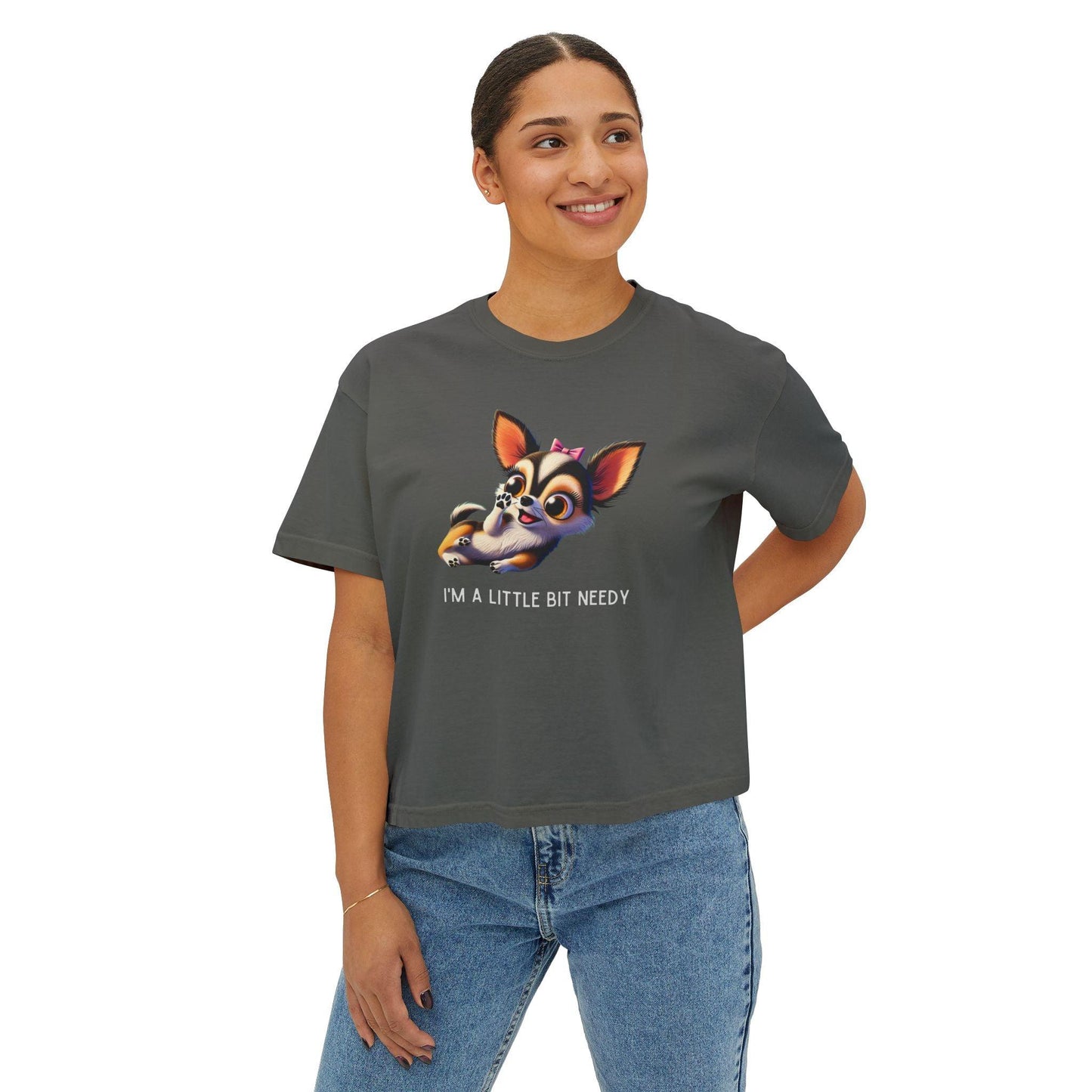 I'm a Bit Needy - Embrace Your Inner Drama Queen ๐ถ Women's Boxy Crop Tee - Whippie's
