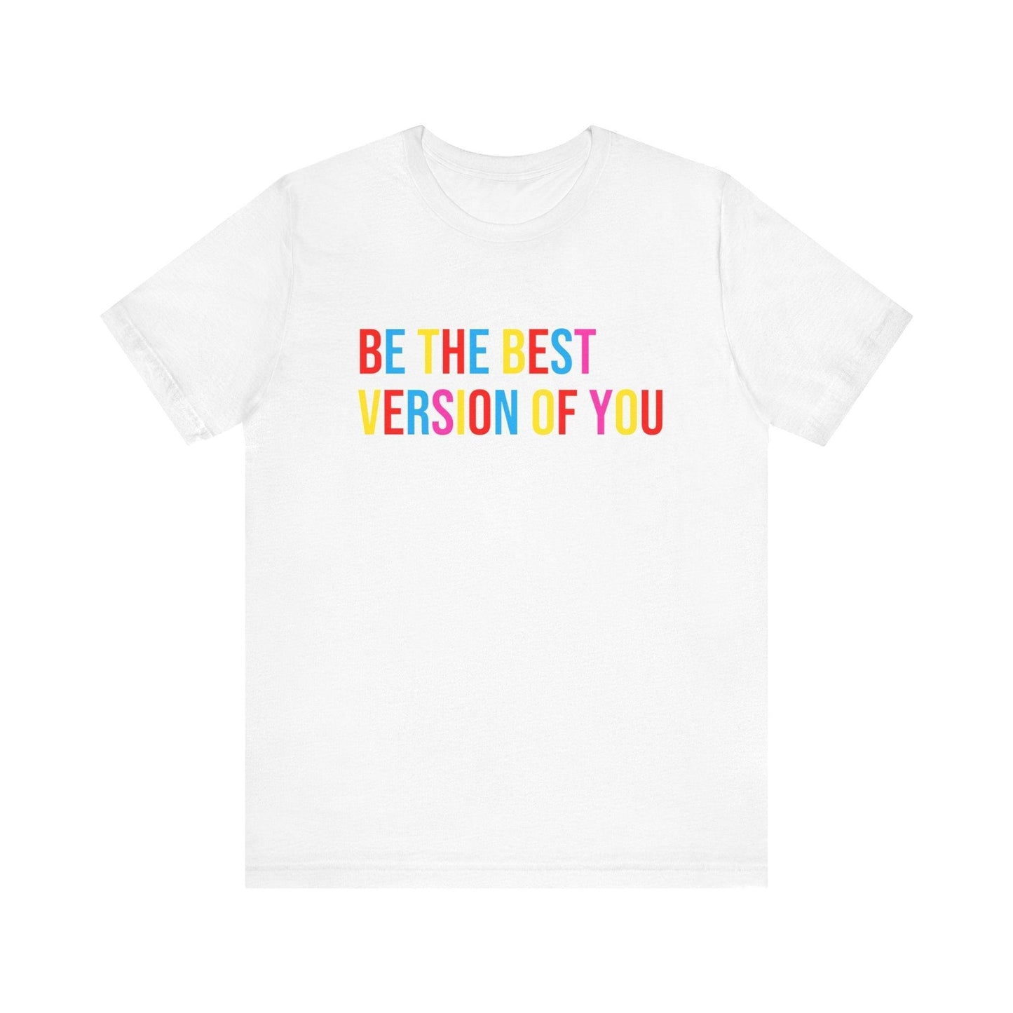 ✨ BE THE BEST VERSION OF YOU ✨ Unisex Jersey Tee 🌈 - Whippie's