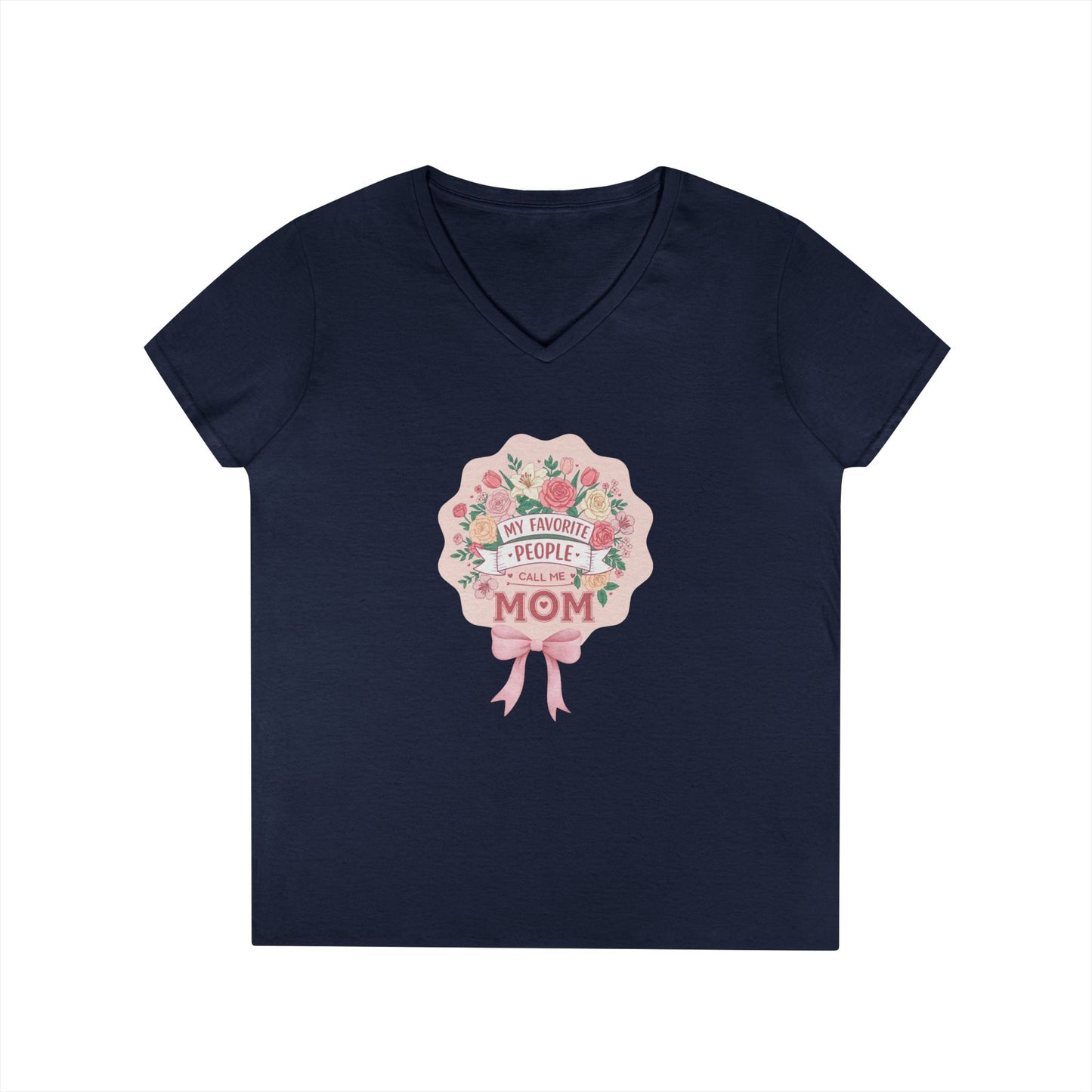 My Favorite People Call Me Mom Women's V-Neck T-Shirt - Whippie's