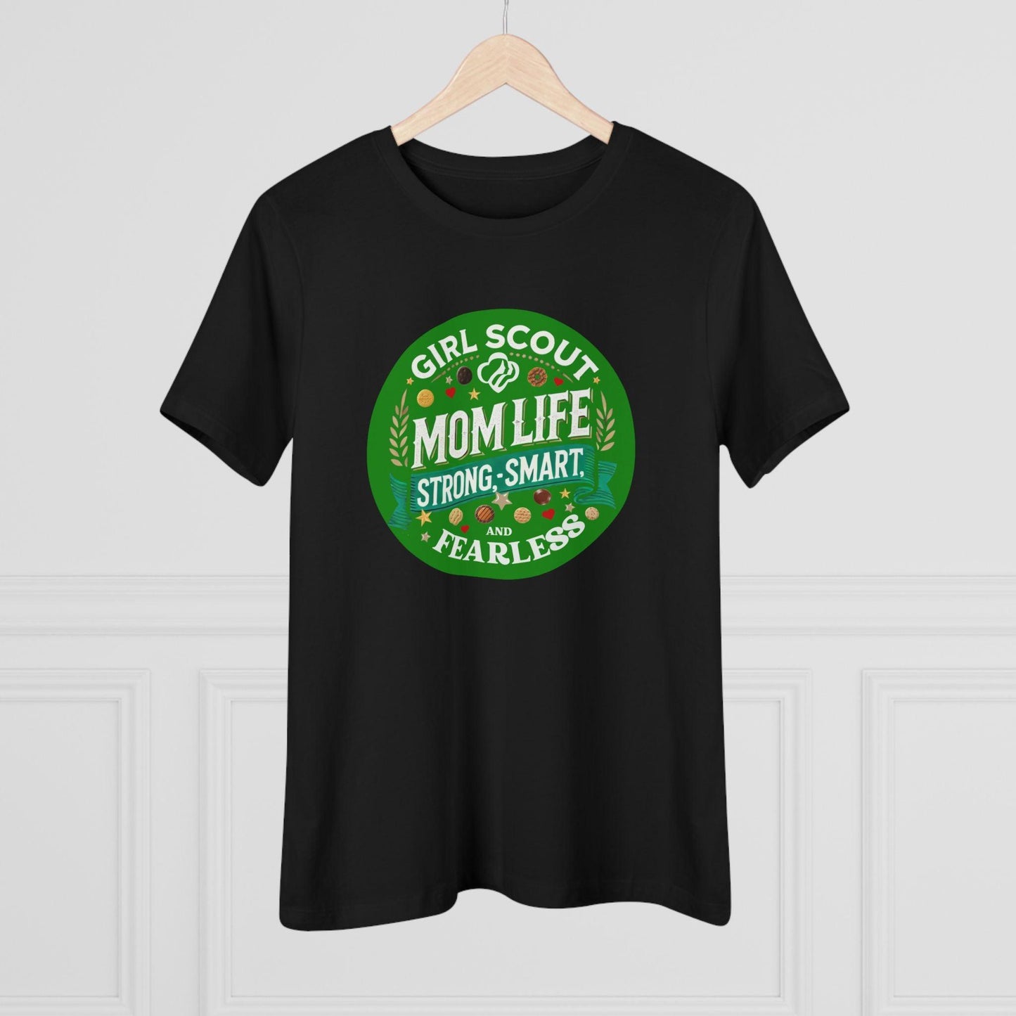 Girl Scout Mom Life - Women's Tee - Strong, Smart & Fearless! - Whippie's