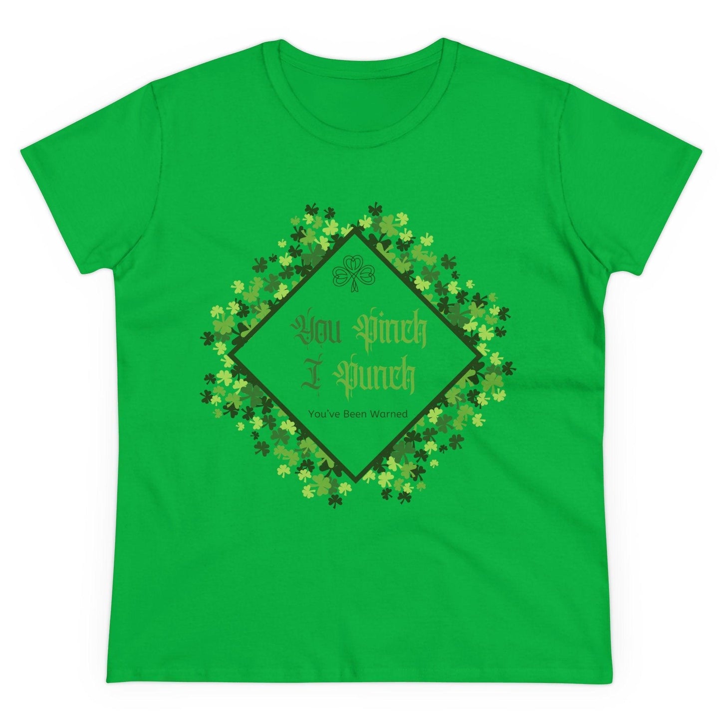๐ You Pinch I Punch ๐ Women's Tee โ๏ธ A touch of Irish luck! - Whippie's