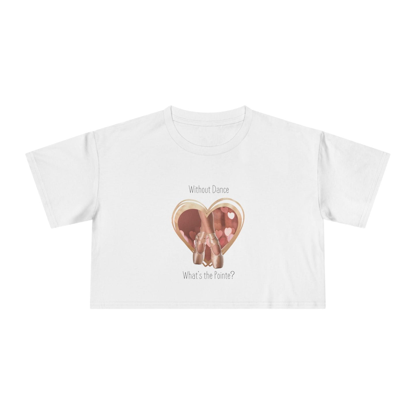 "Without Dance, What's the Pointe?" Women's Crop Top - Dance with Passion! 🩰 - Whippie's