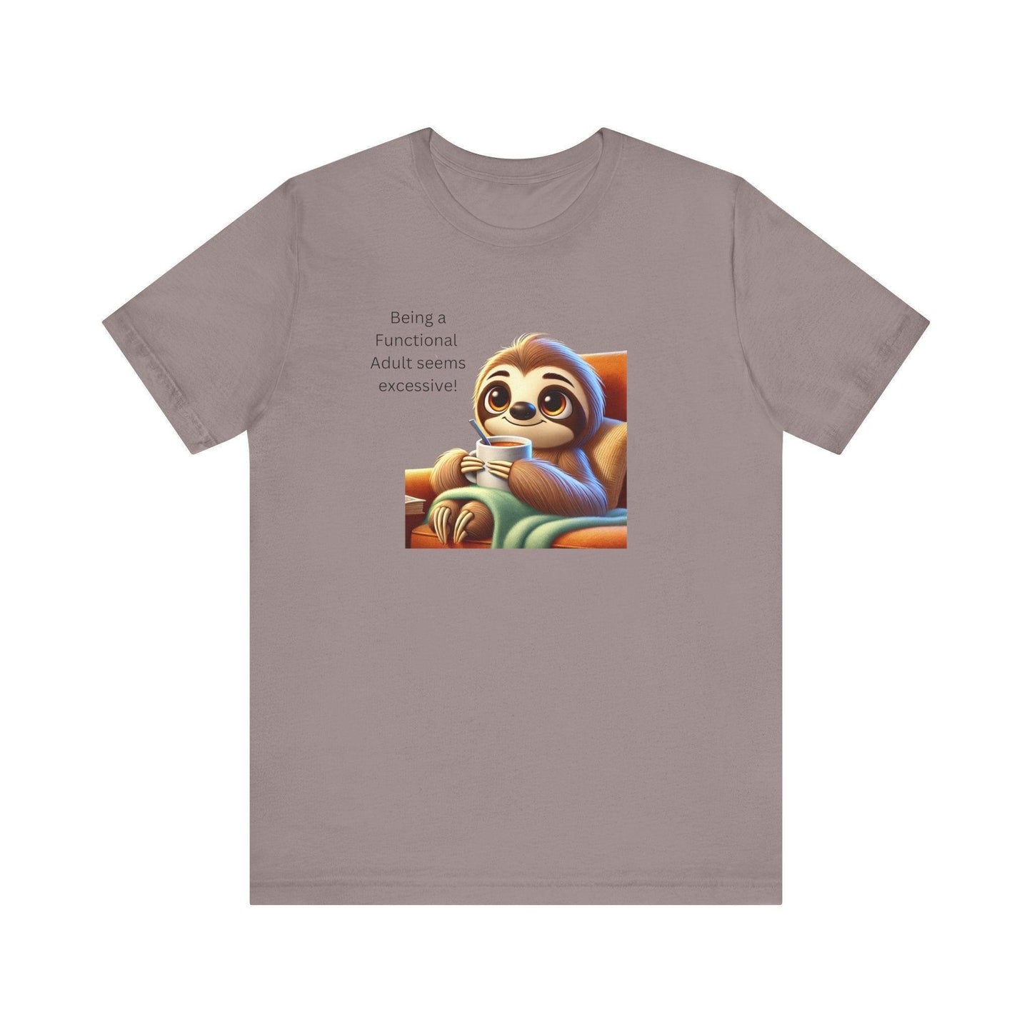 🦥 Functional Adult? Excessive! ☕ Unisex Jersey Tee ✨ - Whippie's