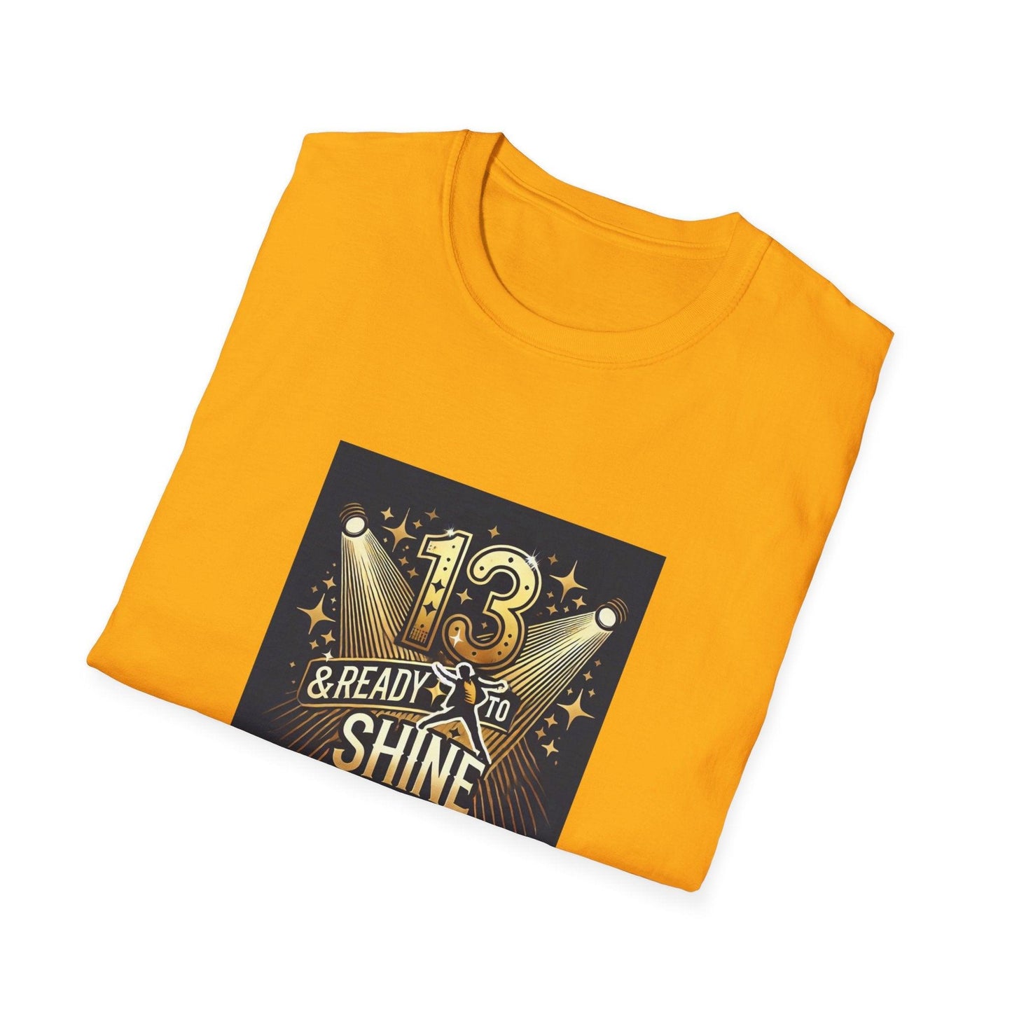 13 & Ready to Shine - Step into the Spotlight! ✨ - Unisex Tee ✨ - Whippie's