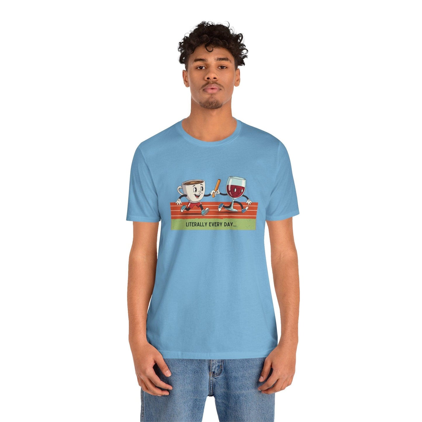 Literally Everyday Unisex Jersey Tee - ☕🏃♀️🍷 From Coffee to Cocktails: It's a Relay Race! 🍷🏃♀️☕ - Whippie's