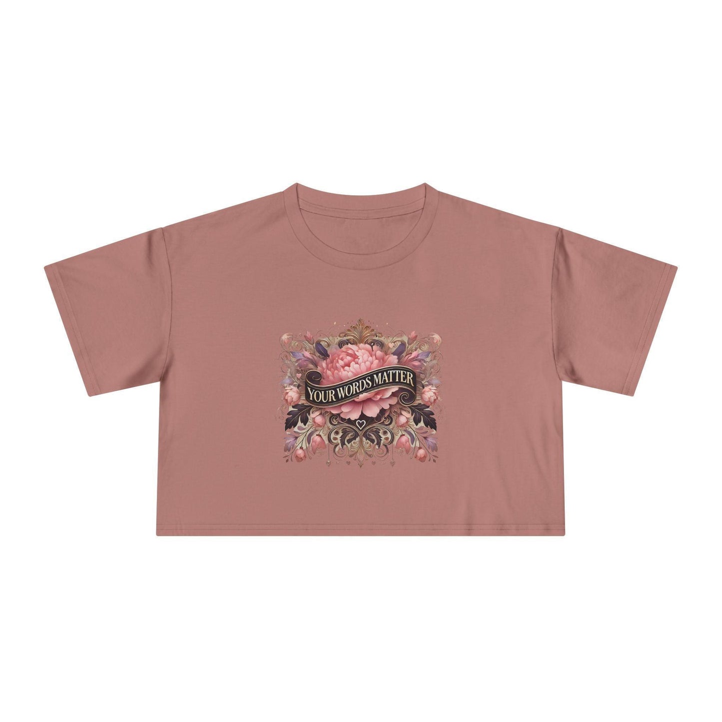 ๐ผ Your Words Matter ๐ฌ Women's Crop Tee ๐ธ - Whippie's