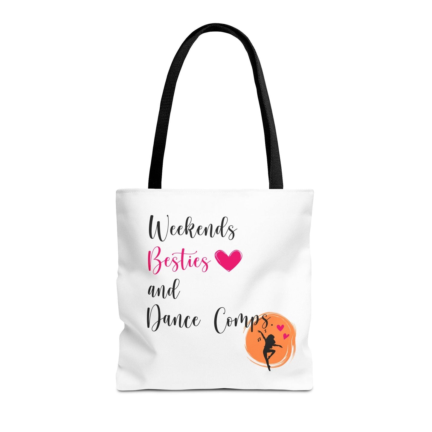Weekends, Besties, & Dance Comps Tote Bag - 👯♀️💖 Carry Your Dance Crew Essentials in Style! 💖👯♀️ - Whippie's