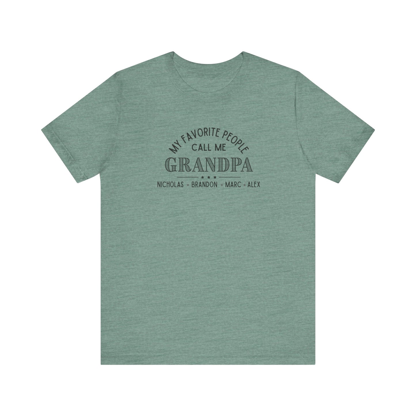 My Favorite People Call Me Grandpa - Personalized Unisex Jersey Tee