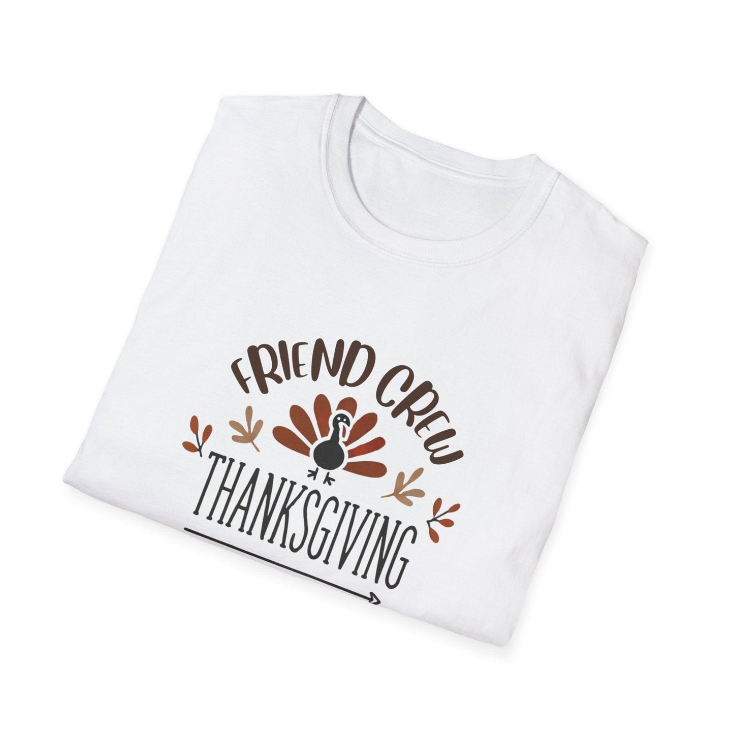 Thanksgiving Friend Crew Unisex T-Shirt - Whippie's