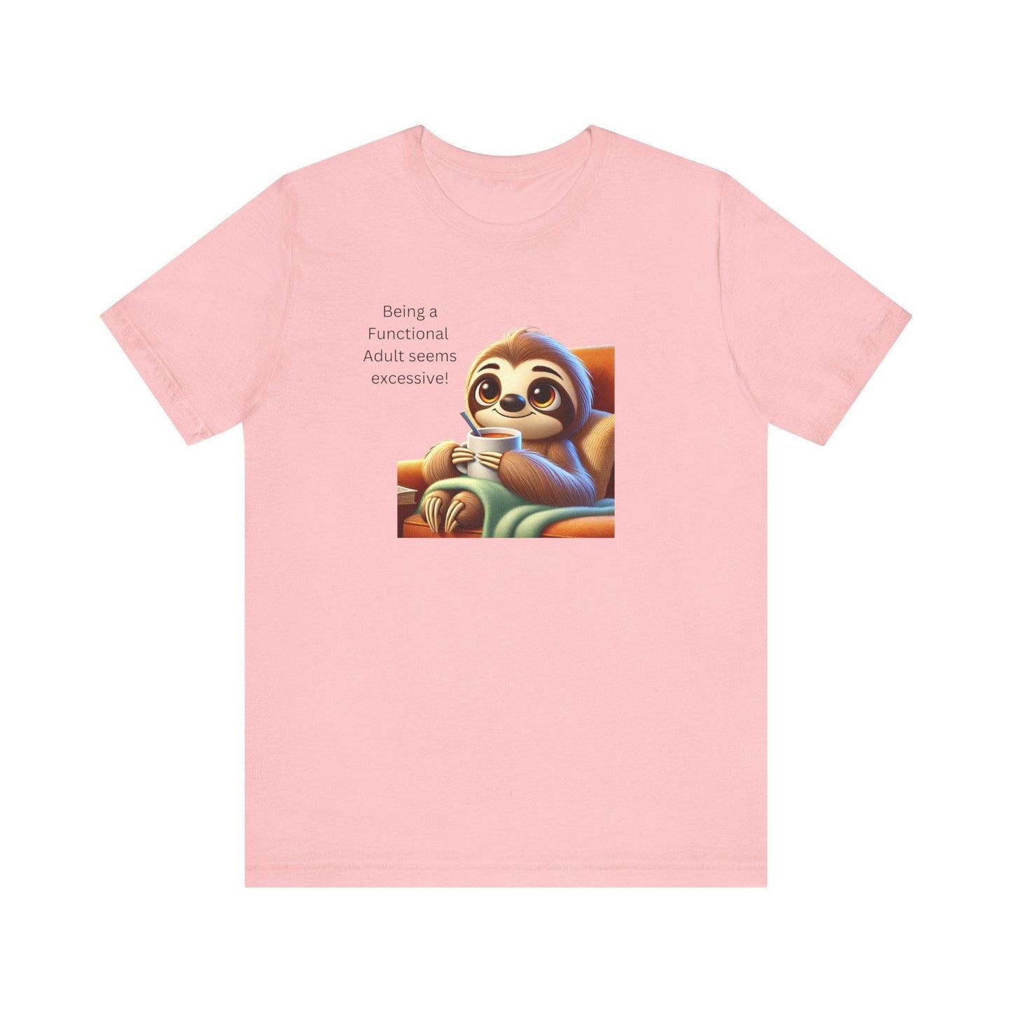 🦥 Functional Adult? Excessive! ☕ Unisex Jersey Tee ✨ - Whippie's