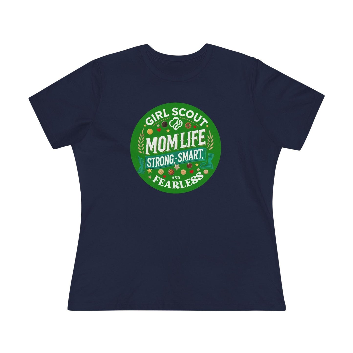 Girl Scout Mom Life - Women's Tee - Strong, Smart & Fearless! - Whippie's
