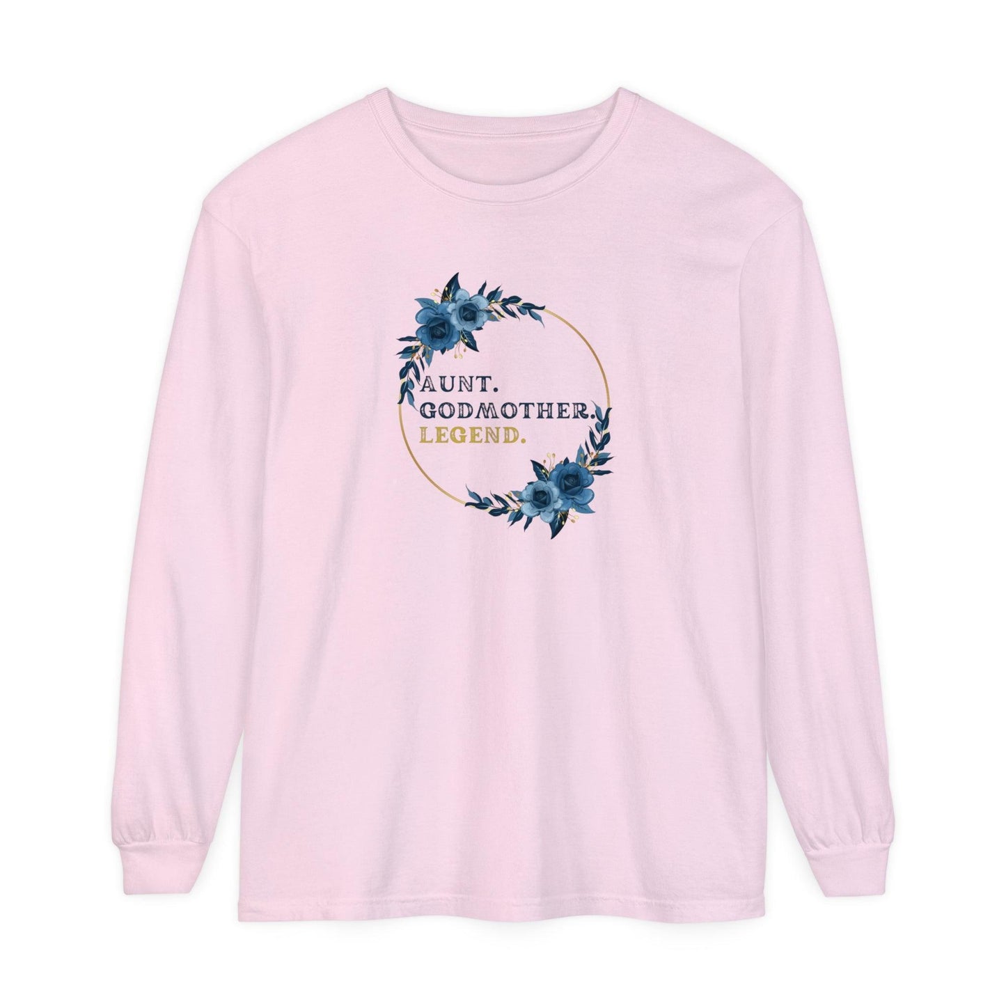 💐 Aunt. Godmother. Legend. Unisex Garment-Dyed Long Sleeve T-Shirt 👑 - Whippie's